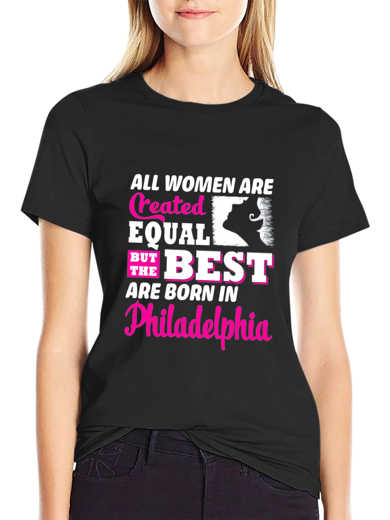 Philly Women T-Shirt - Created Equal Born Best