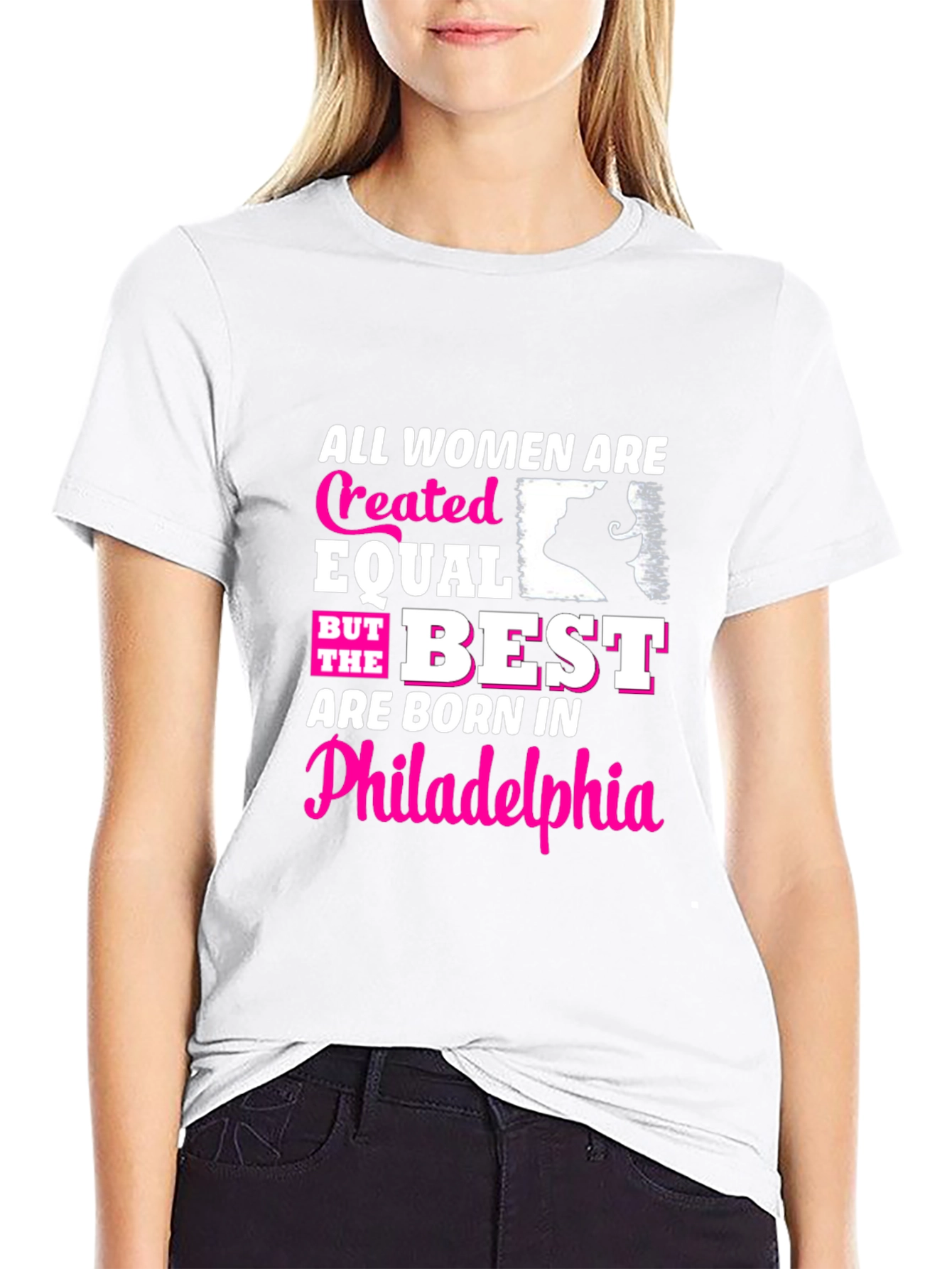 Philly Women T-Shirt - Created Equal Born Best