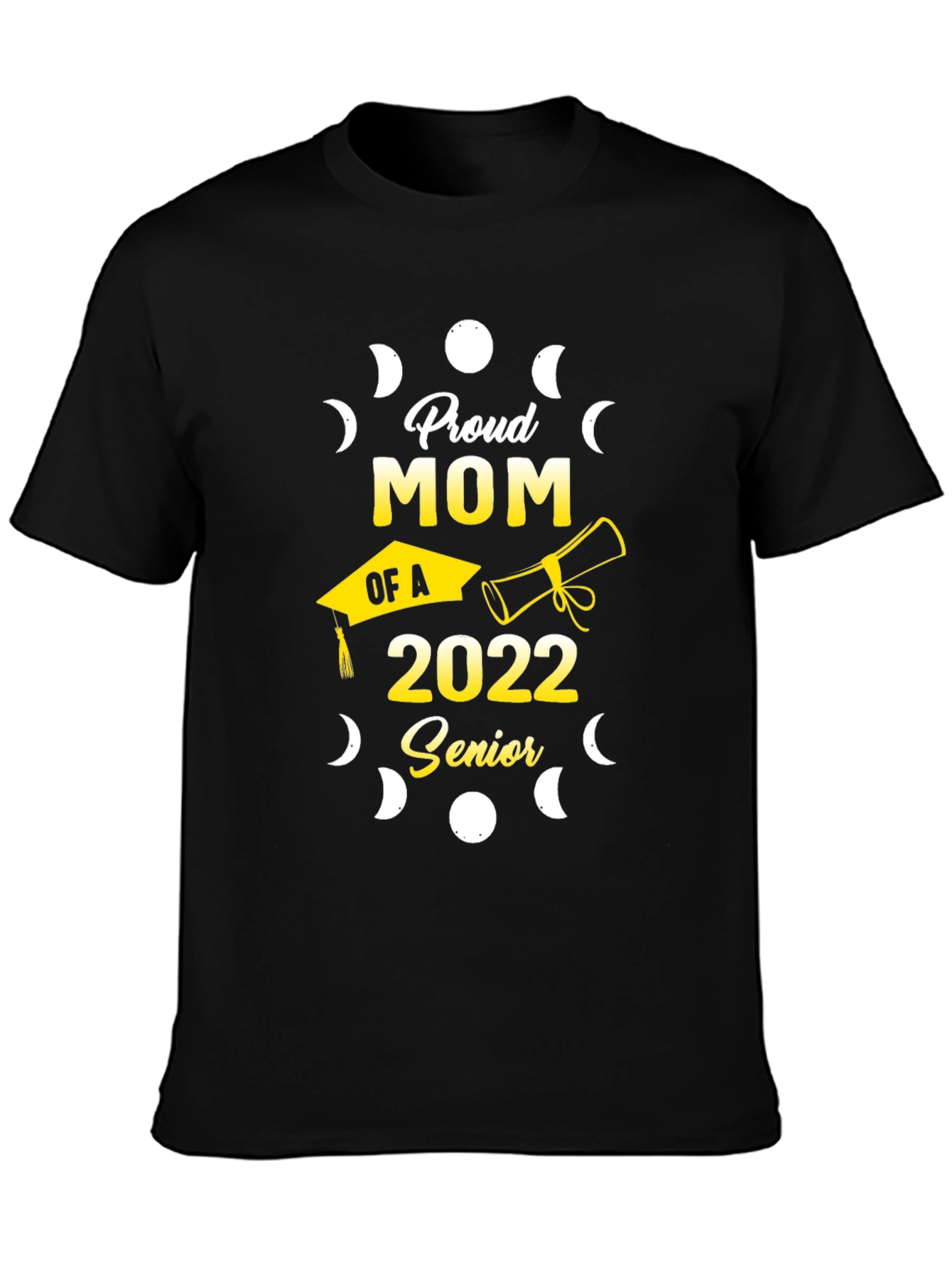 Proud Mom of a 2022 Senior Graduation T-Shirt