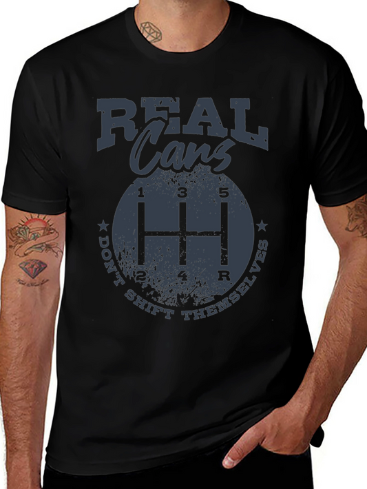 Real Cars Dont Shift Themselves T-Shirt
