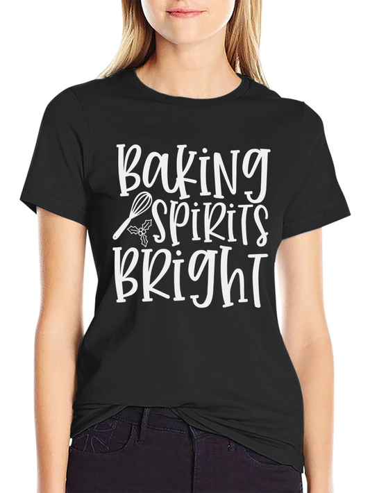 Baking Spirits Bright T-Shirt Holiday Tee