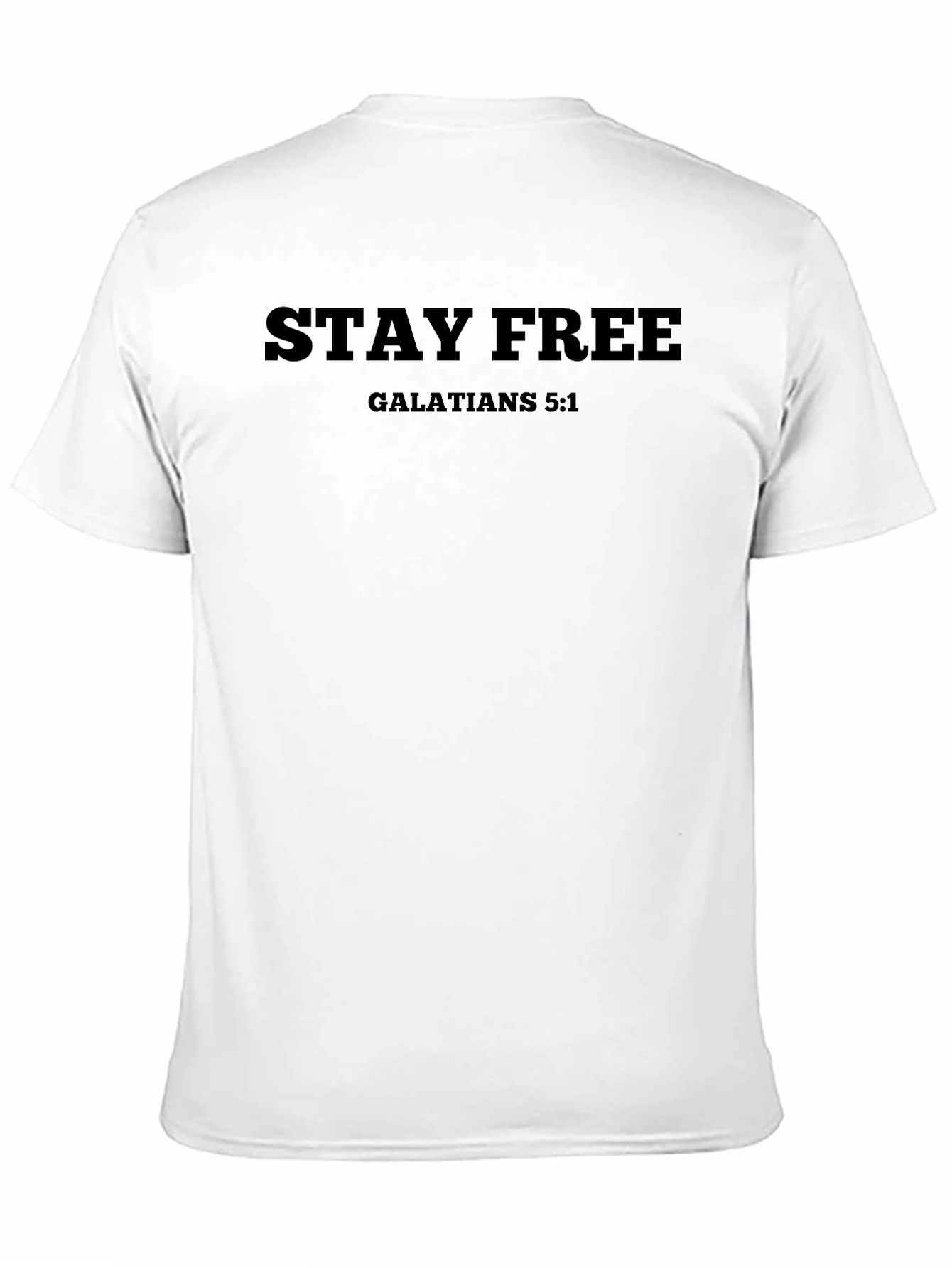 Stay Free Galatians 5:1 Graphic T-Shirt