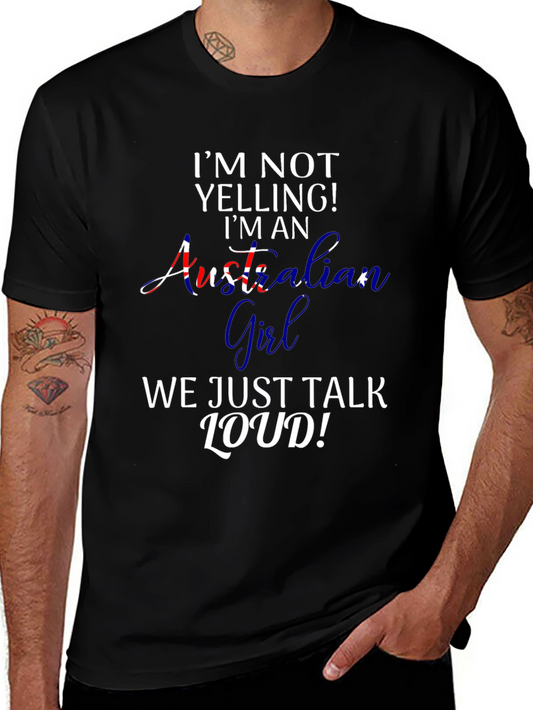 Australian Girl T-Shirt - Funny Loud Talker Tee