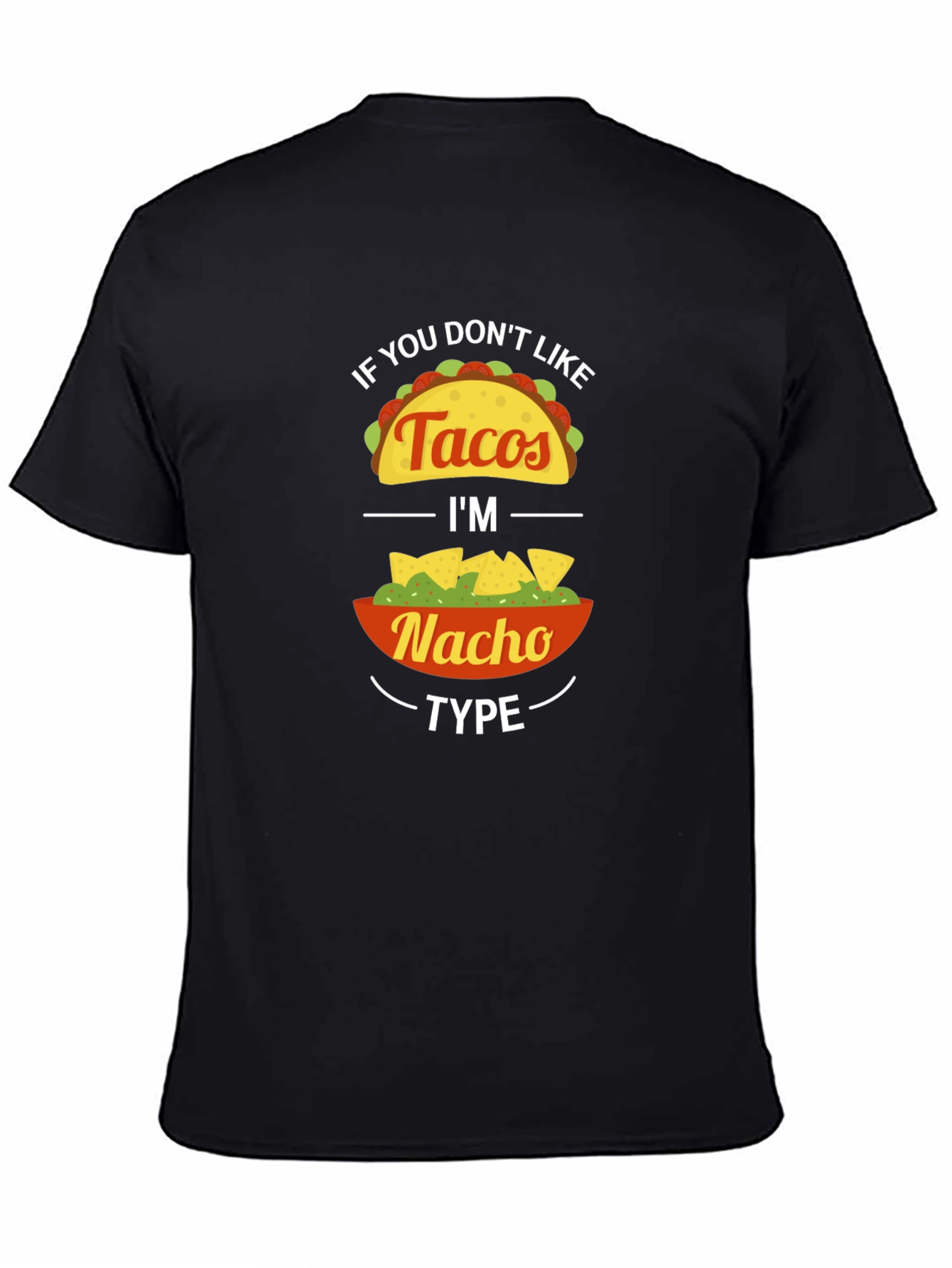 Funny Taco Nacho Graphic Tee