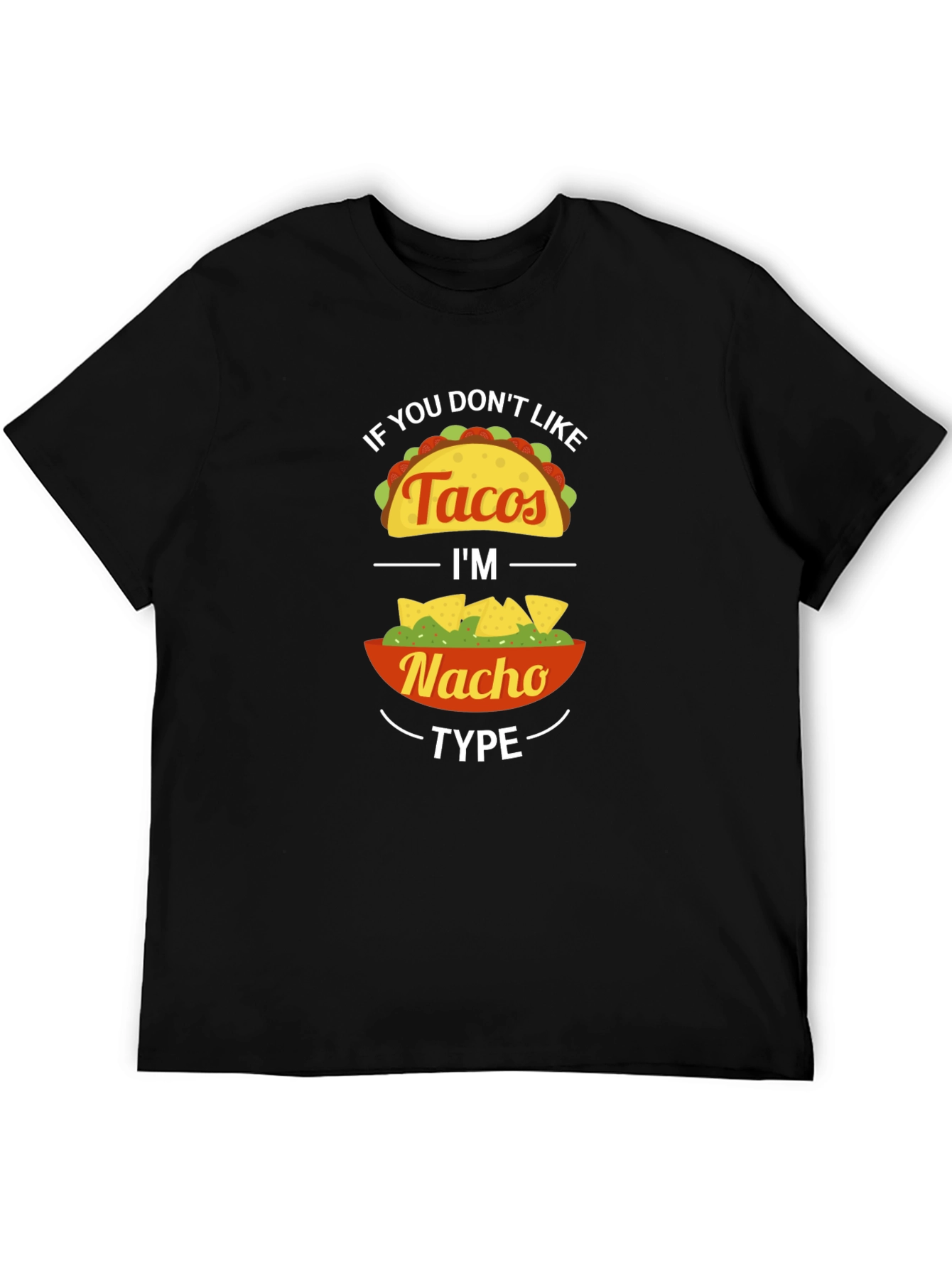 Funny Taco Nacho Graphic Tee