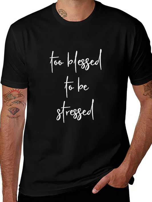 Too Blessed to Be Stressed Black T-Shirt