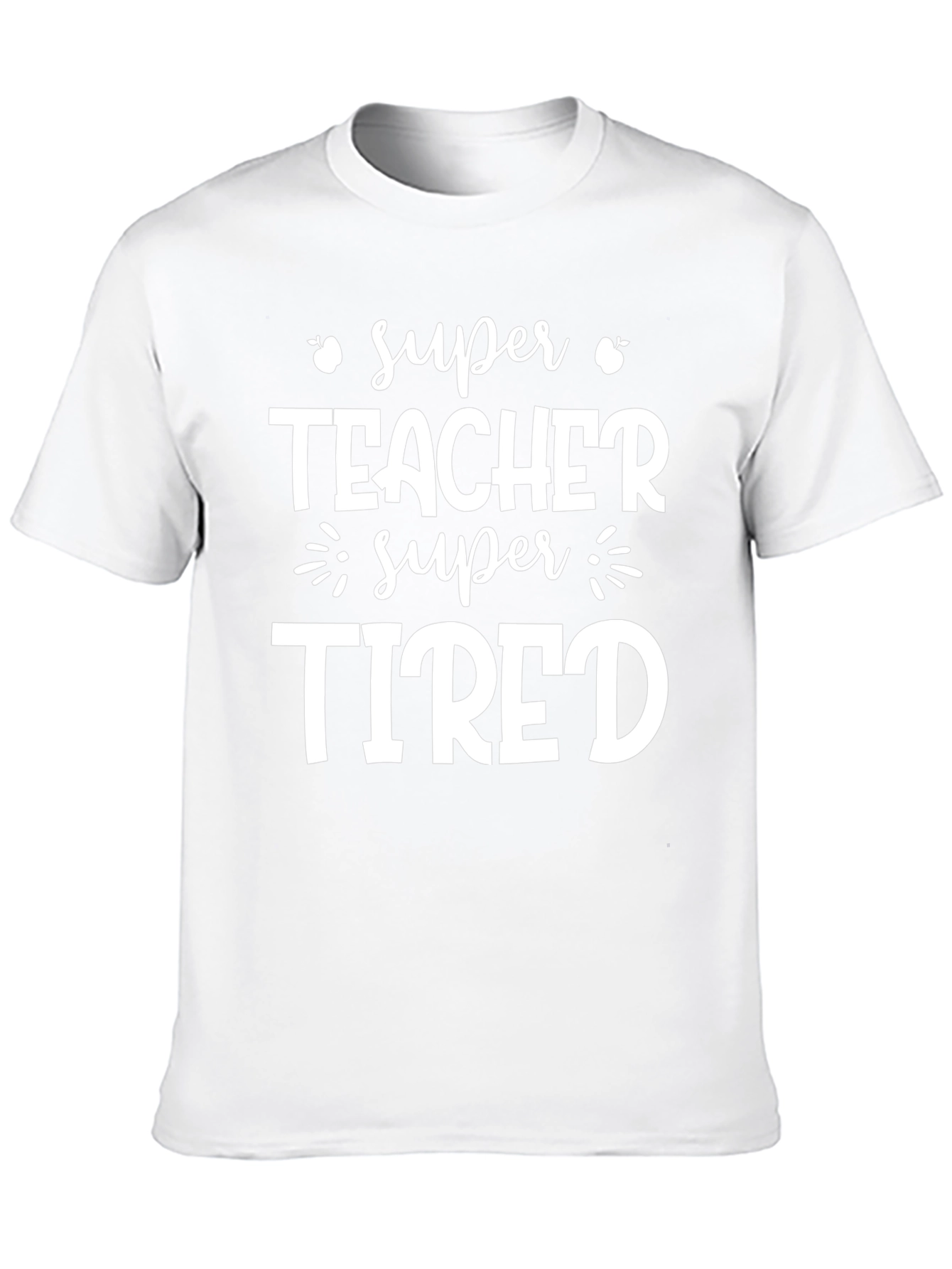 Super Teacher Tired Graphic T-Shirt
