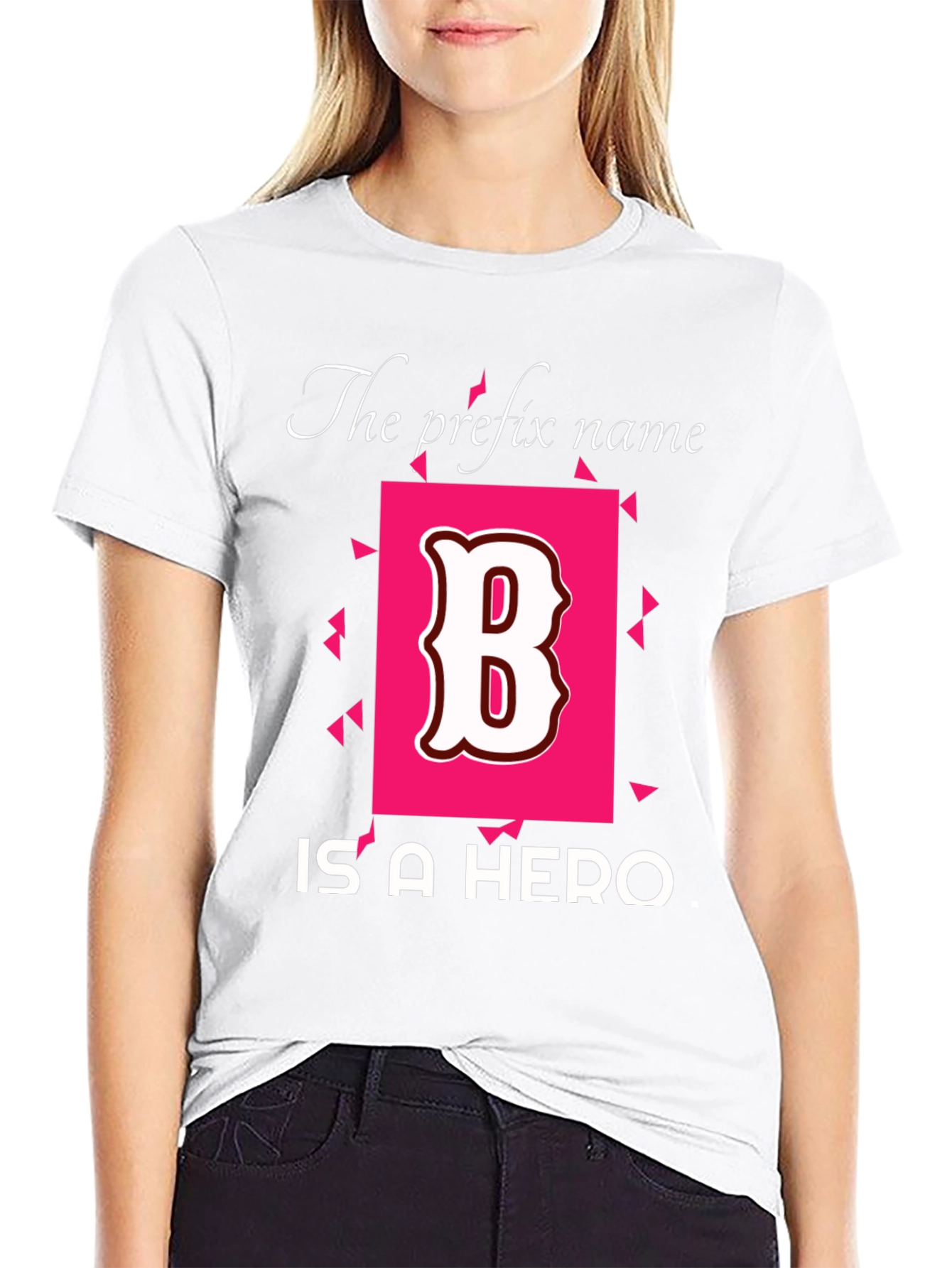The Prefix Name is a Hero T-Shirt
