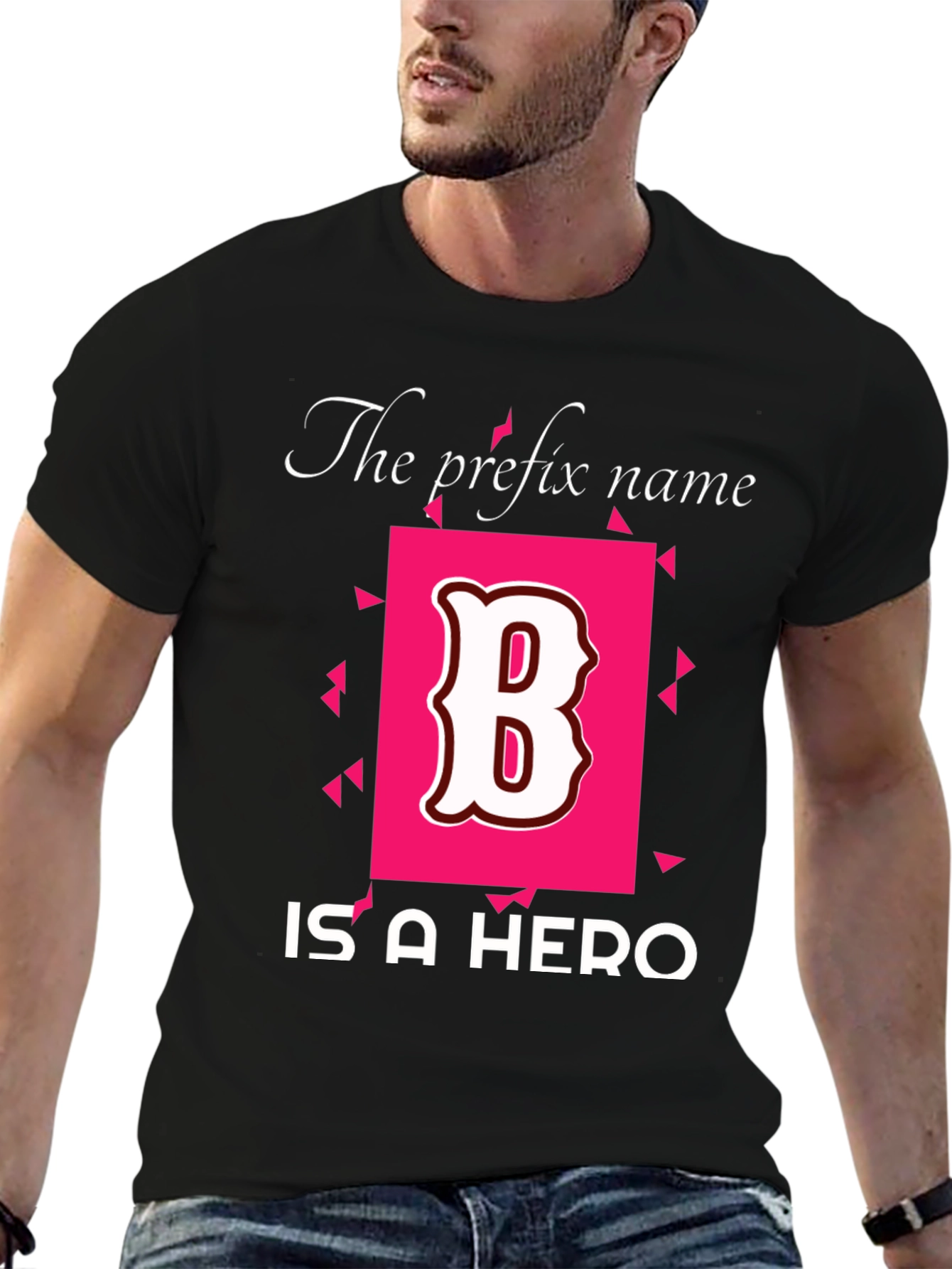 The Prefix Name is a Hero T-Shirt