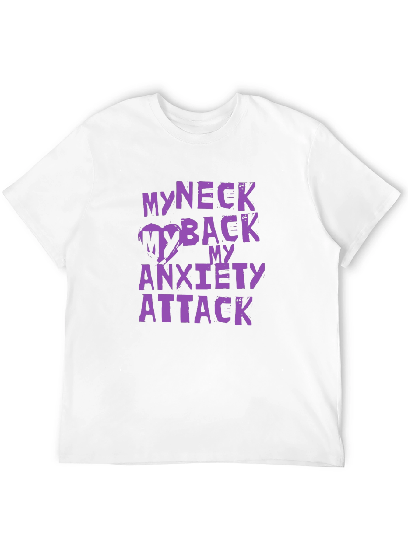 My Neck My Back Anxiety Attack Graphic Tee