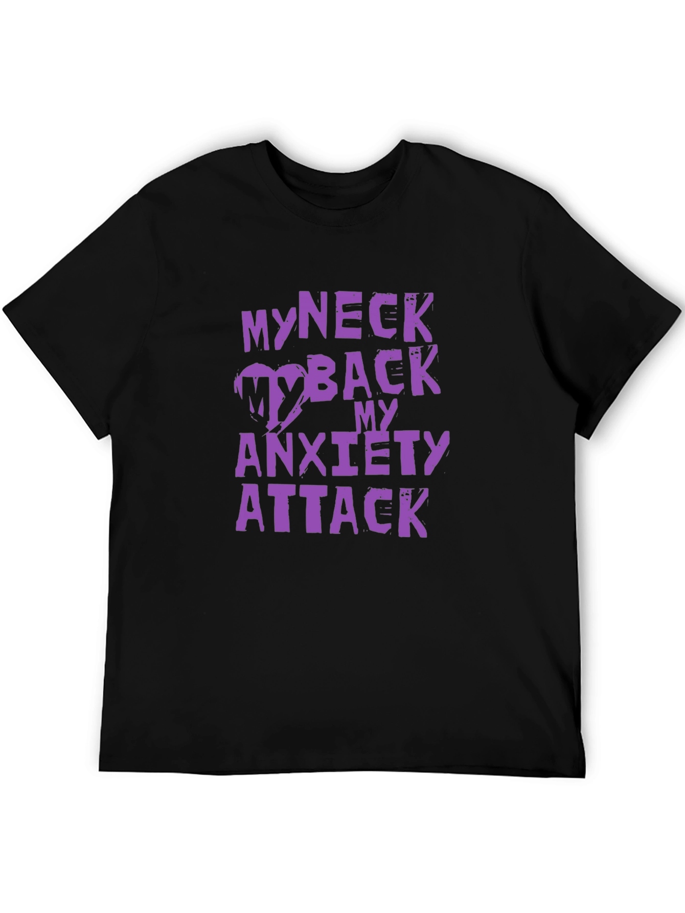 My Neck My Back Anxiety Attack Graphic Tee