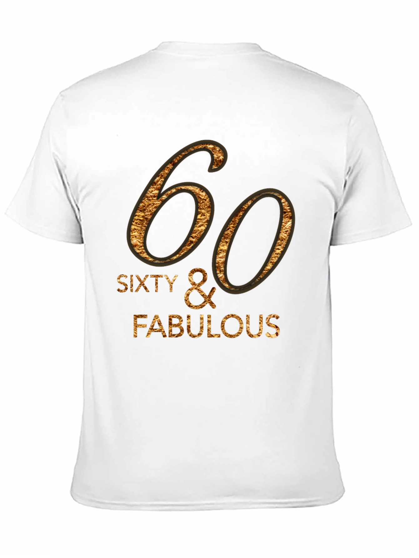 60 & Fabulous Graphic Tee