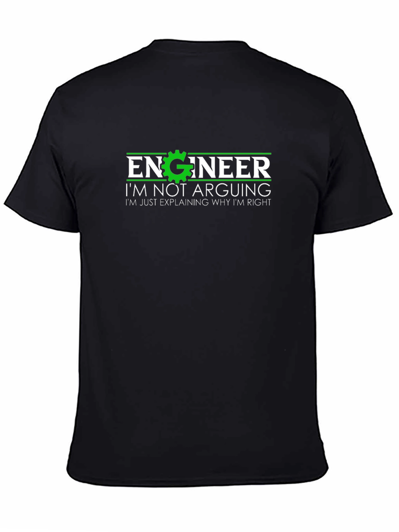 Engineer Explaining Why Im Right T-Shirt