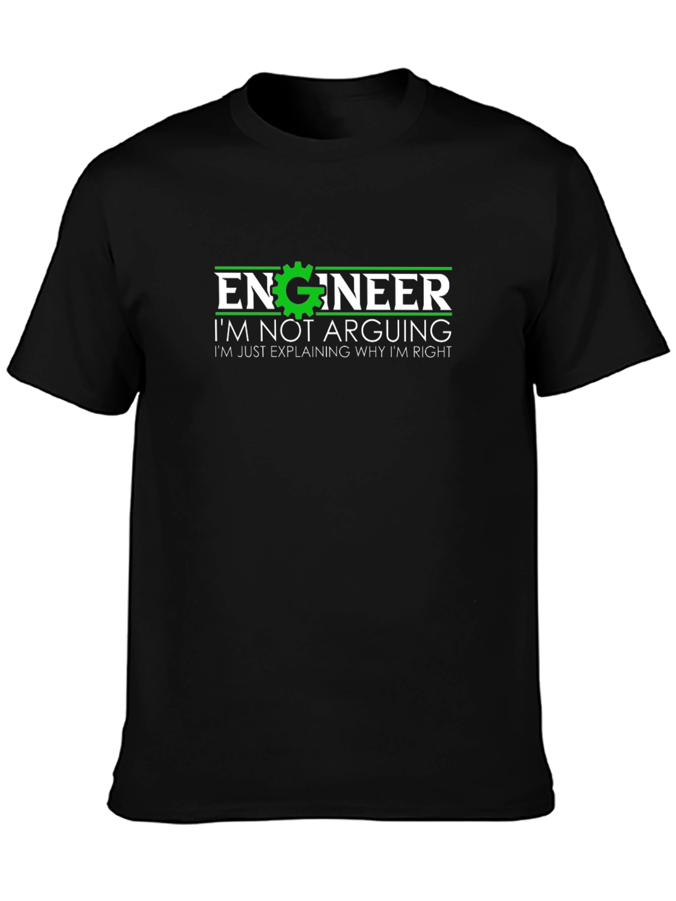 Engineer Explaining Why Im Right T-Shirt