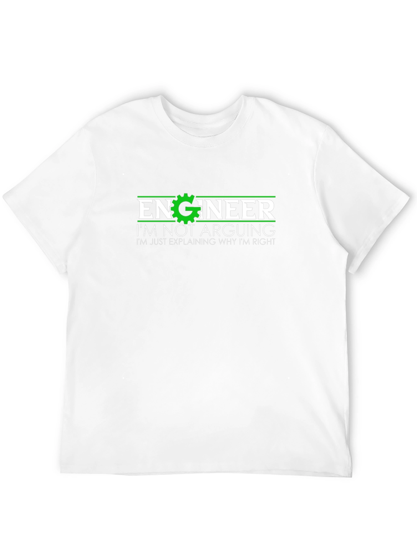 Engineer Explaining Why Im Right T-Shirt