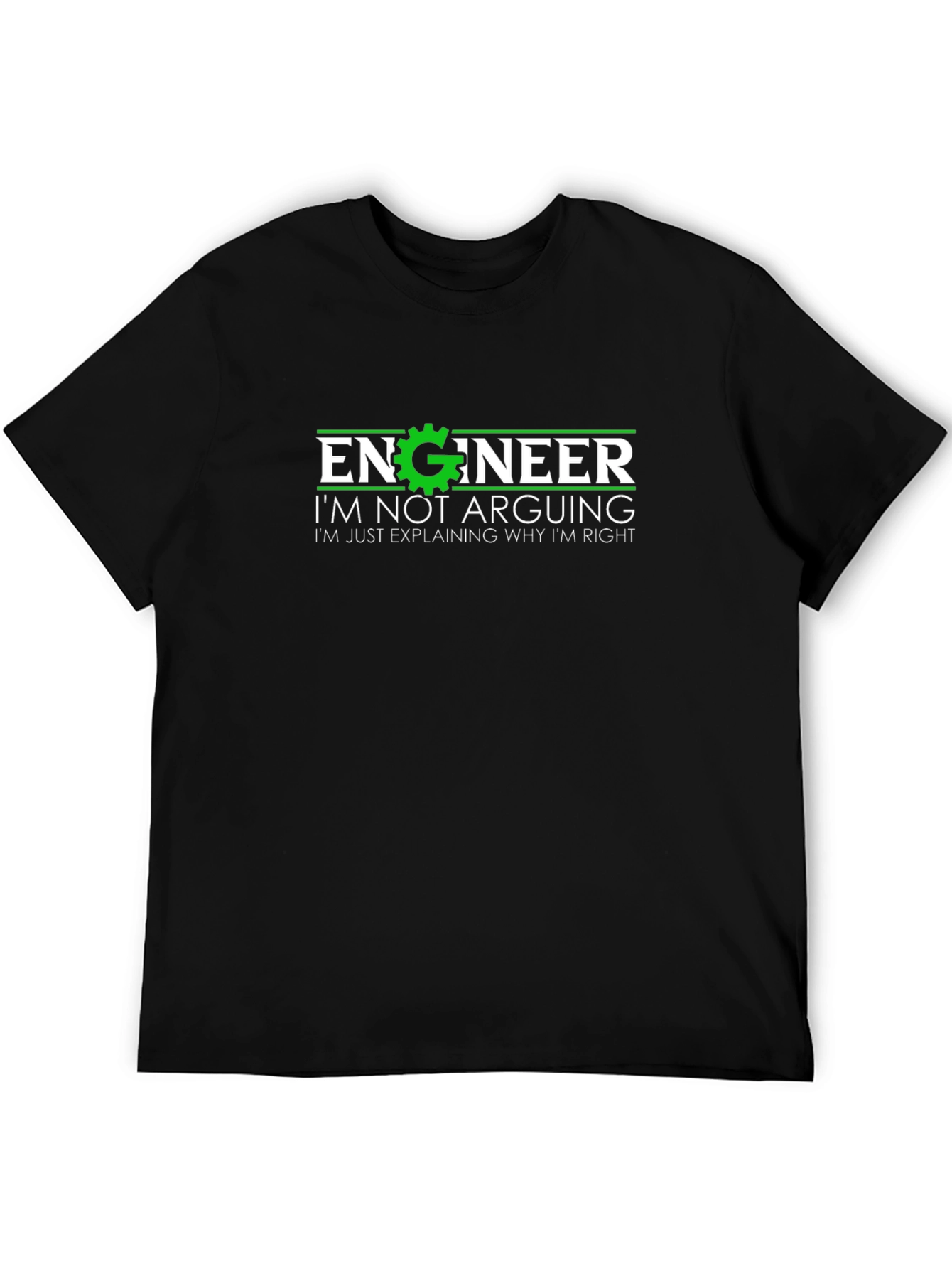 Engineer Explaining Why Im Right T-Shirt