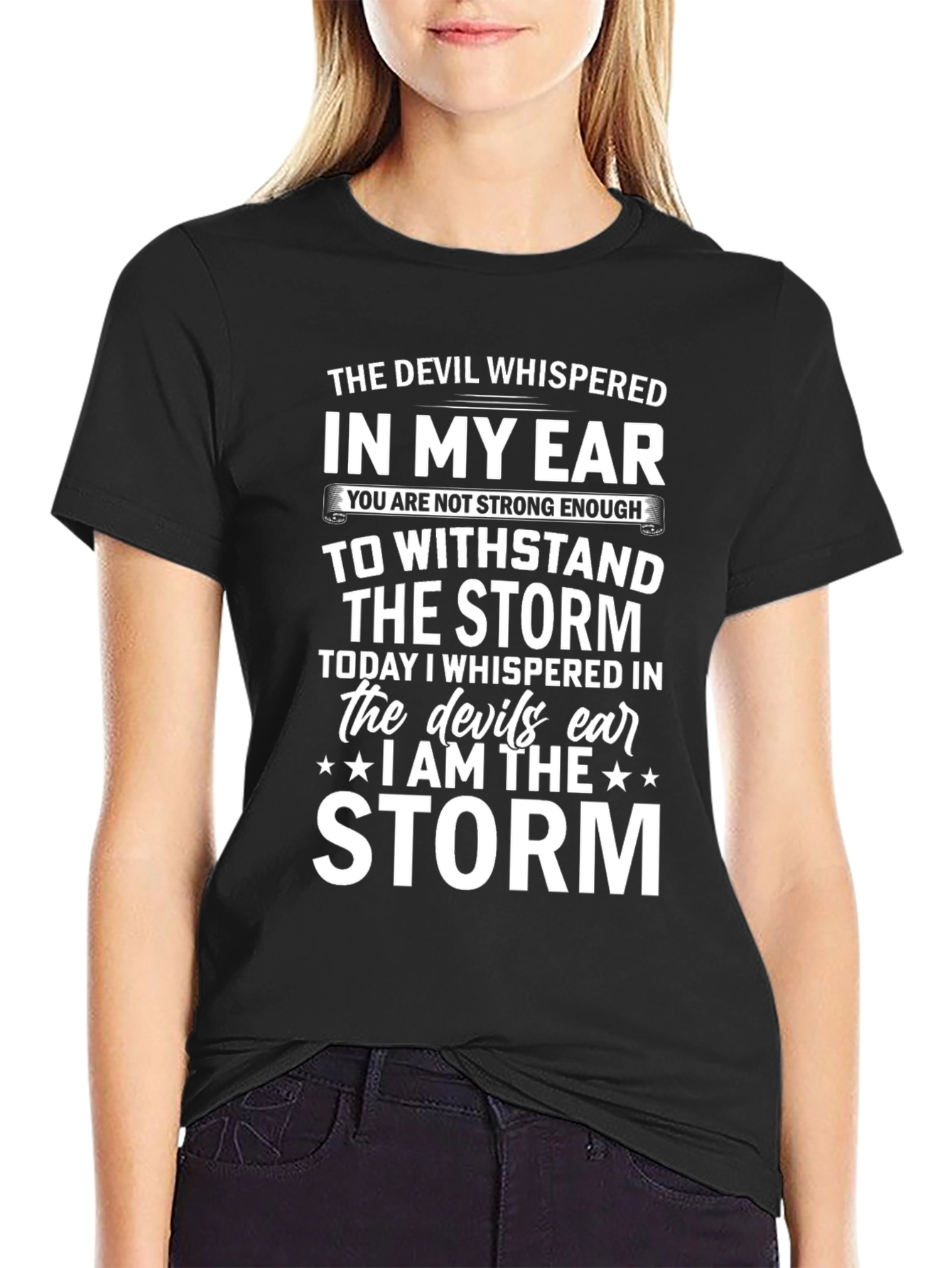 Devil Whispered I Am The Storm Graphic Tee
