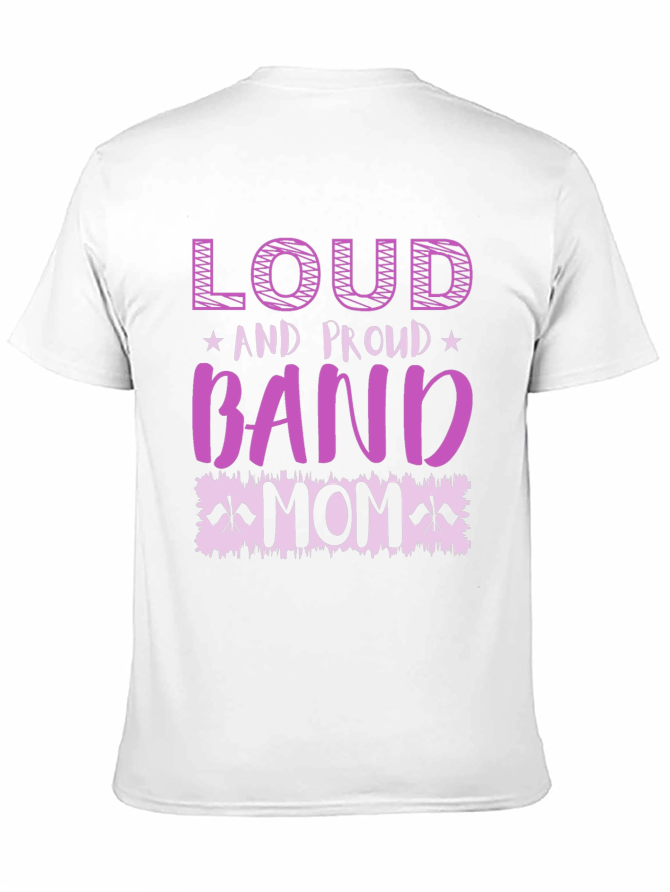 Loud & Proud Band Mom T-Shirt