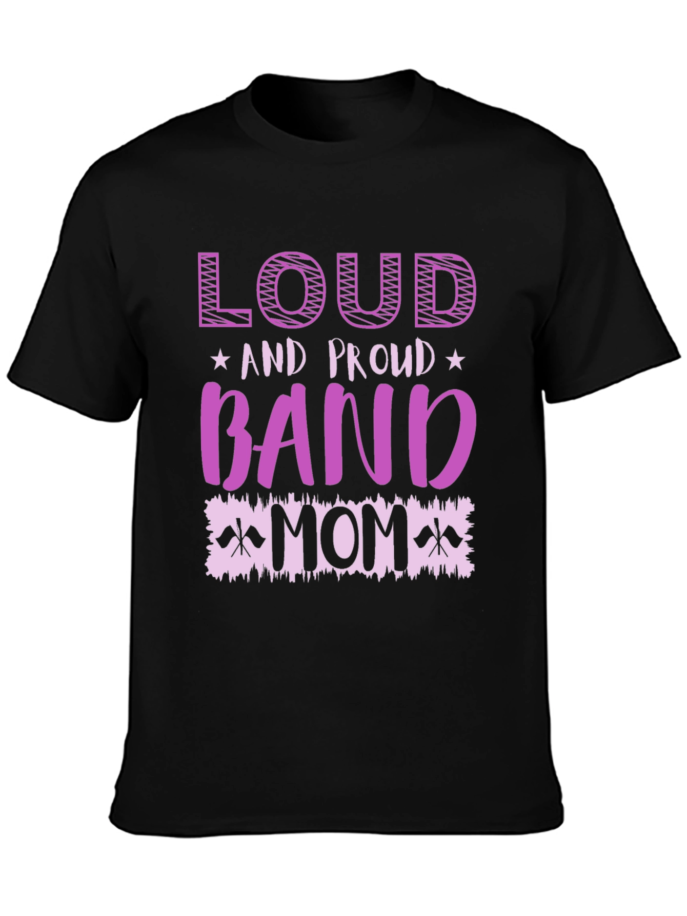Loud & Proud Band Mom T-Shirt