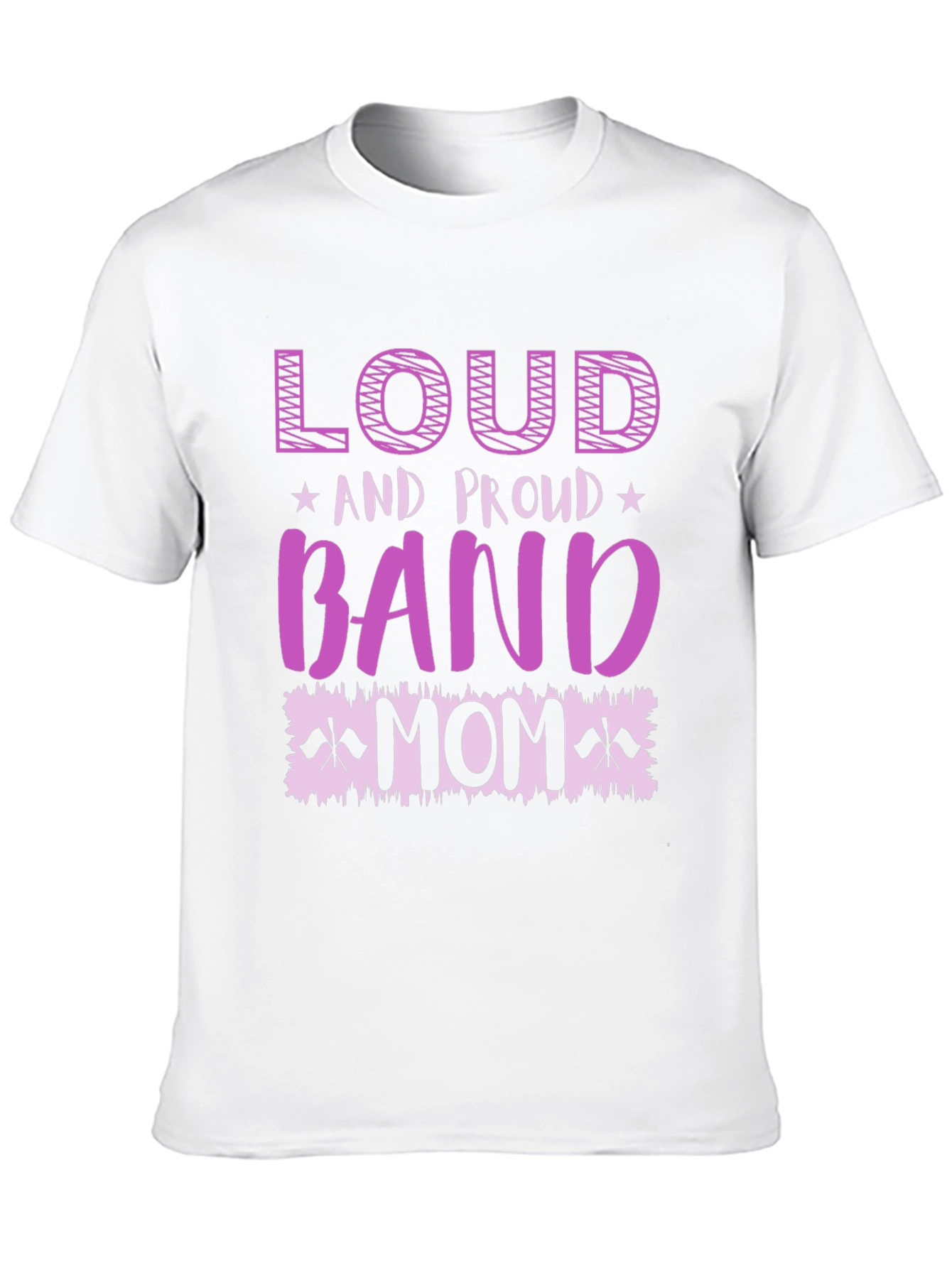 Loud & Proud Band Mom T-Shirt