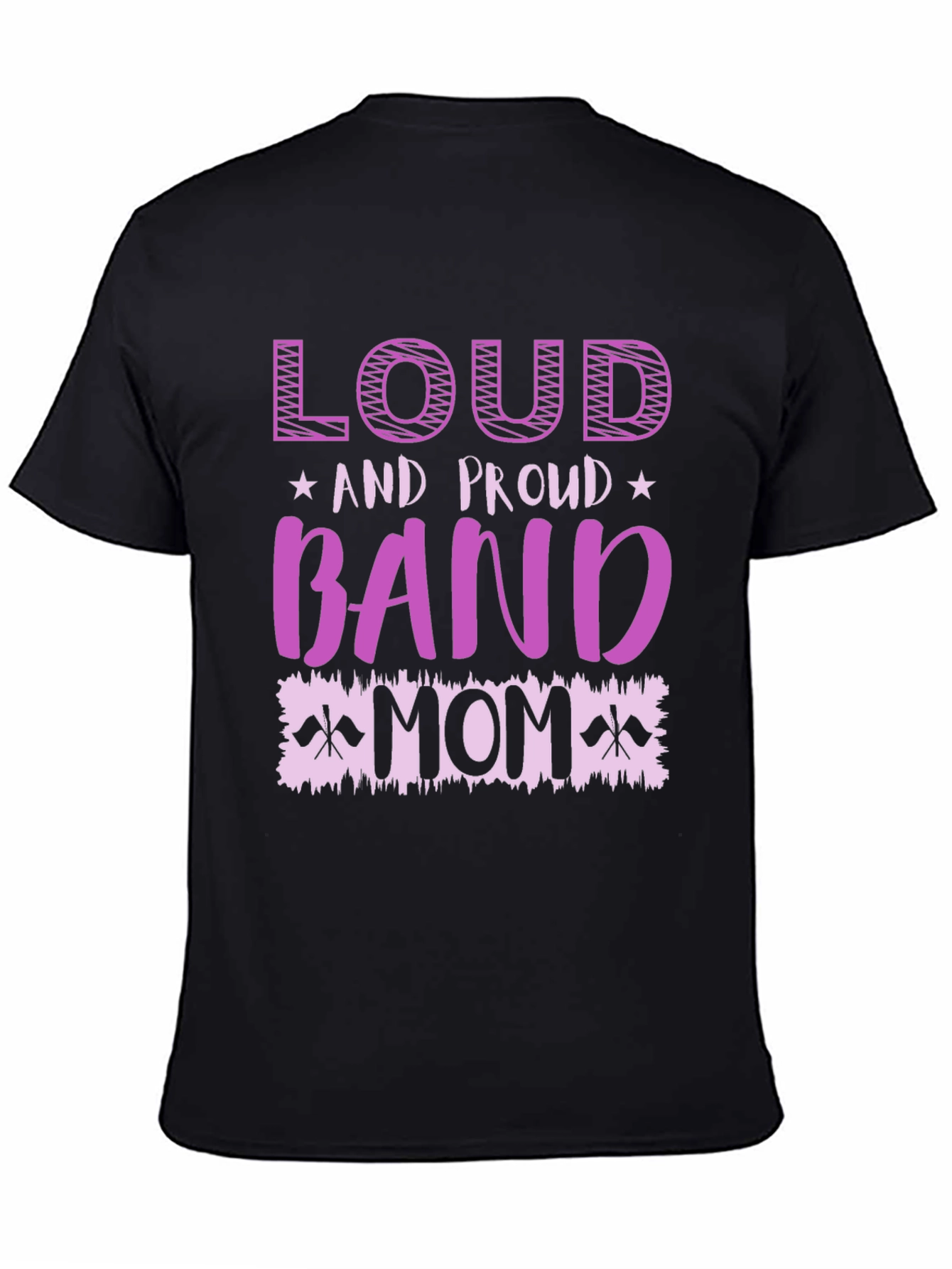 Loud & Proud Band Mom T-Shirt