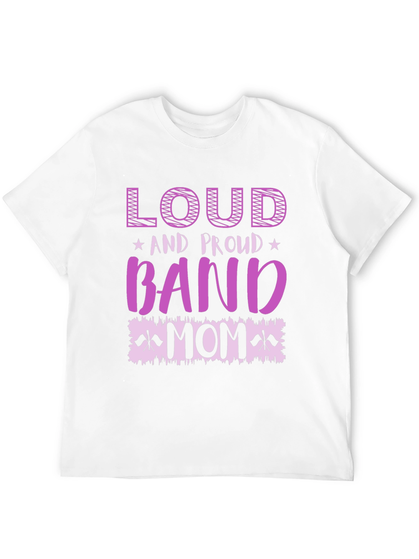 Loud & Proud Band Mom T-Shirt