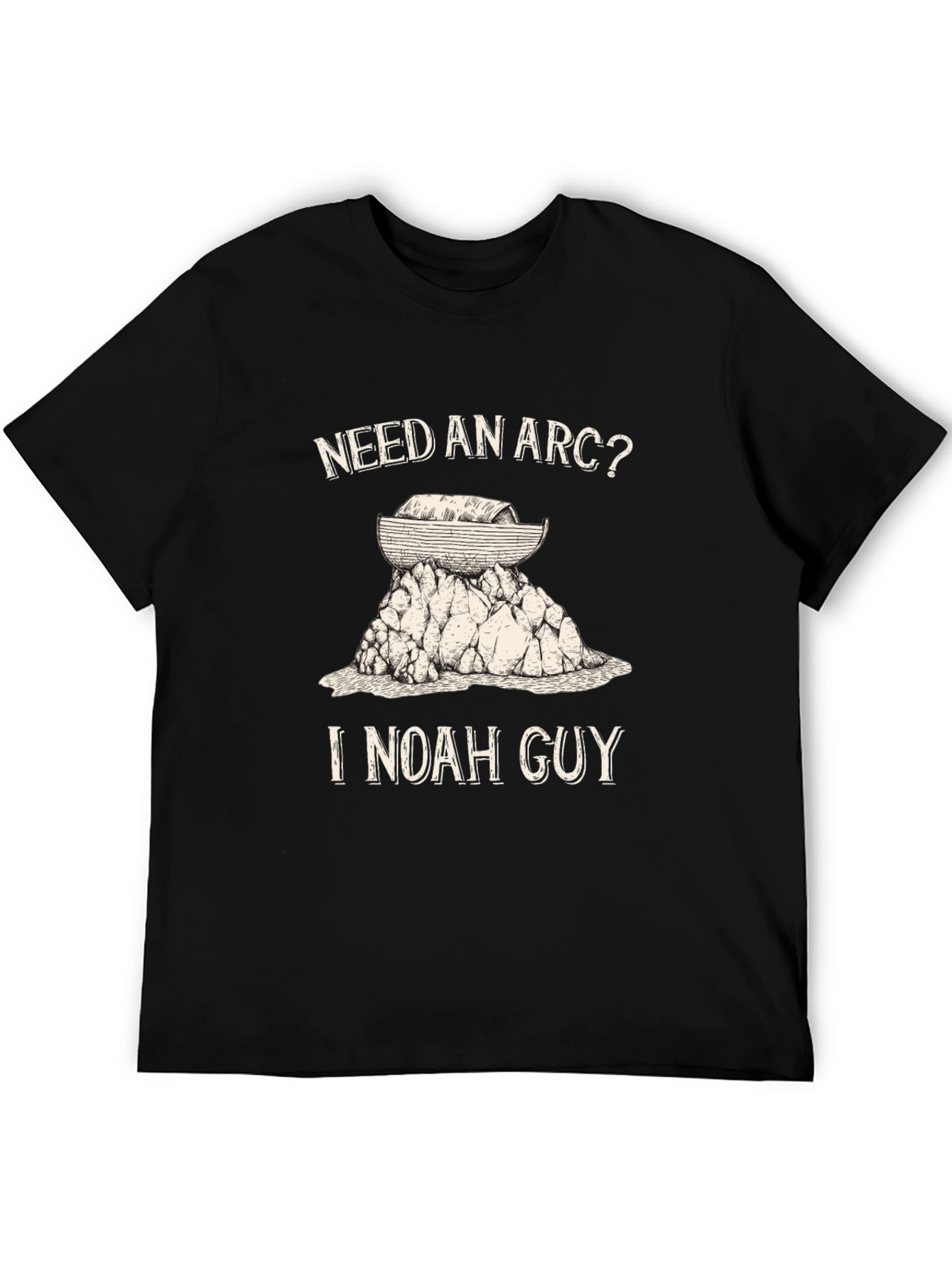 Need An Arc? I Noah Guy T-Shirt