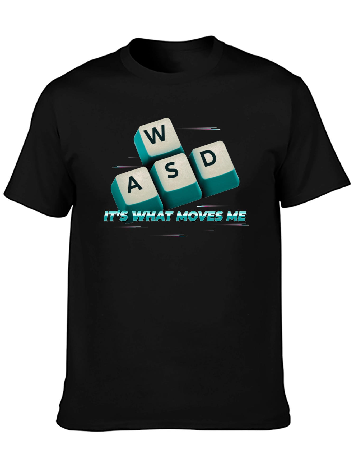 Gaming WASD Keyboard T-Shirt - Its What Moves Me!