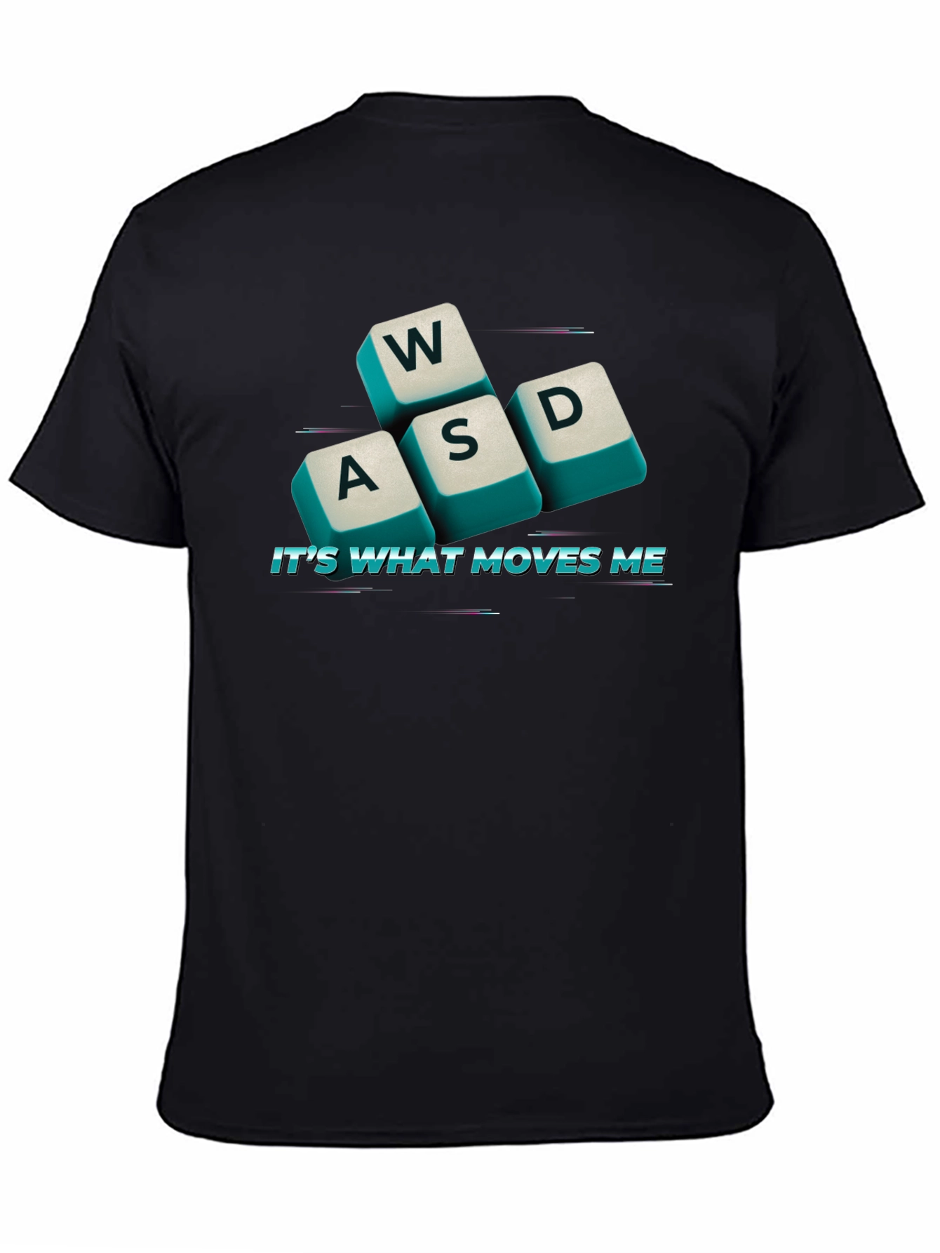 Gaming WASD Keyboard T-Shirt - Its What Moves Me!