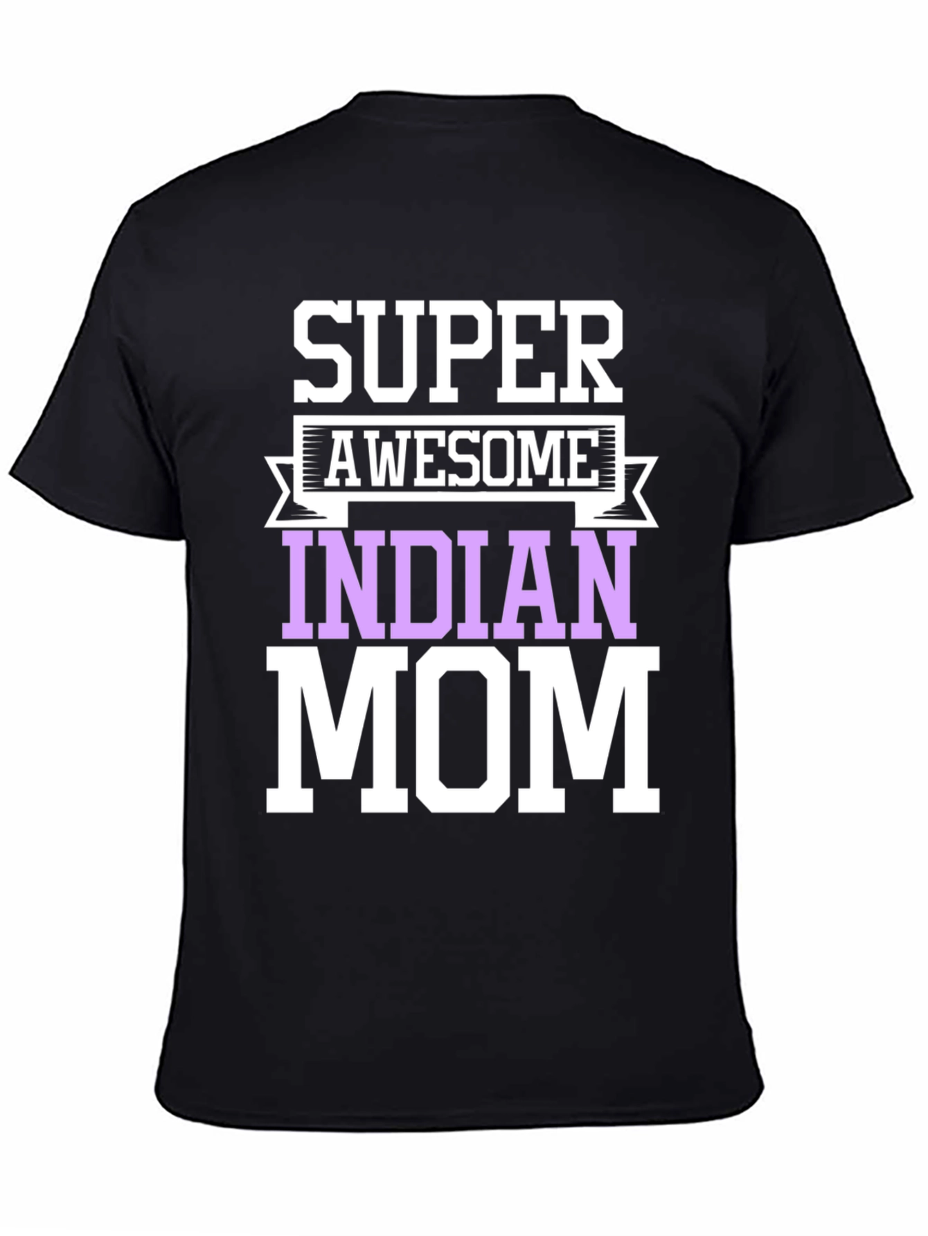 Super Awesome Indian Mom T-Shirt - Black