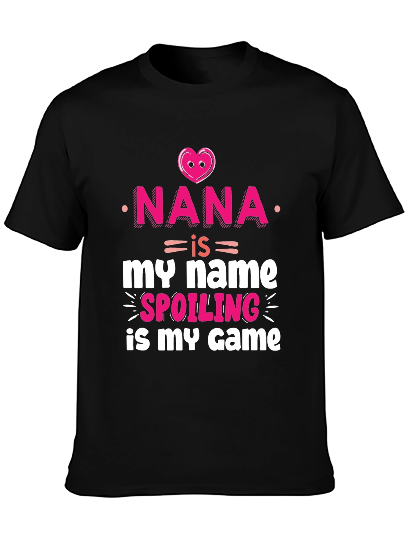 Nana Spoiling Game T-Shirt