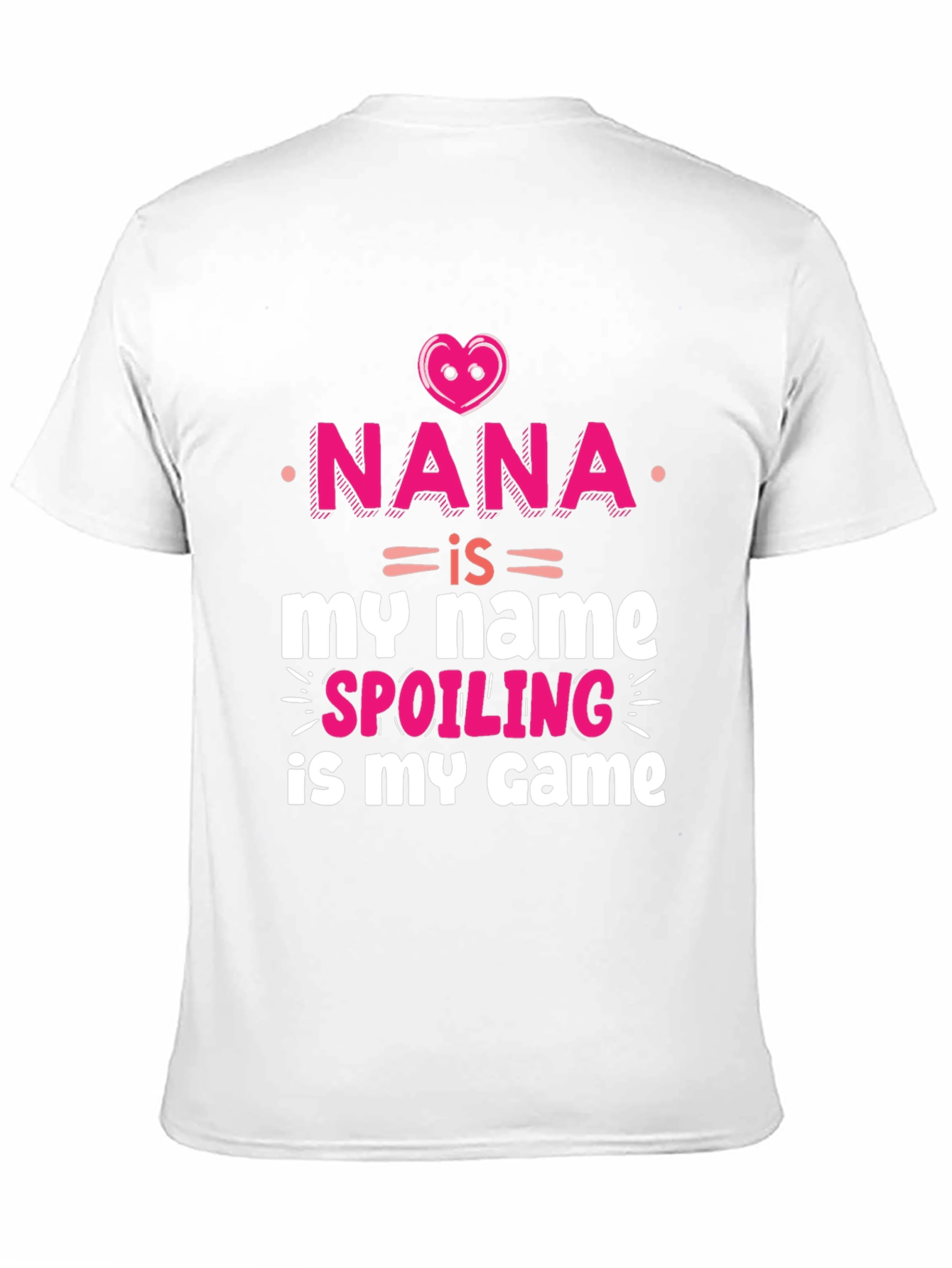 Nana Spoiling Game T-Shirt