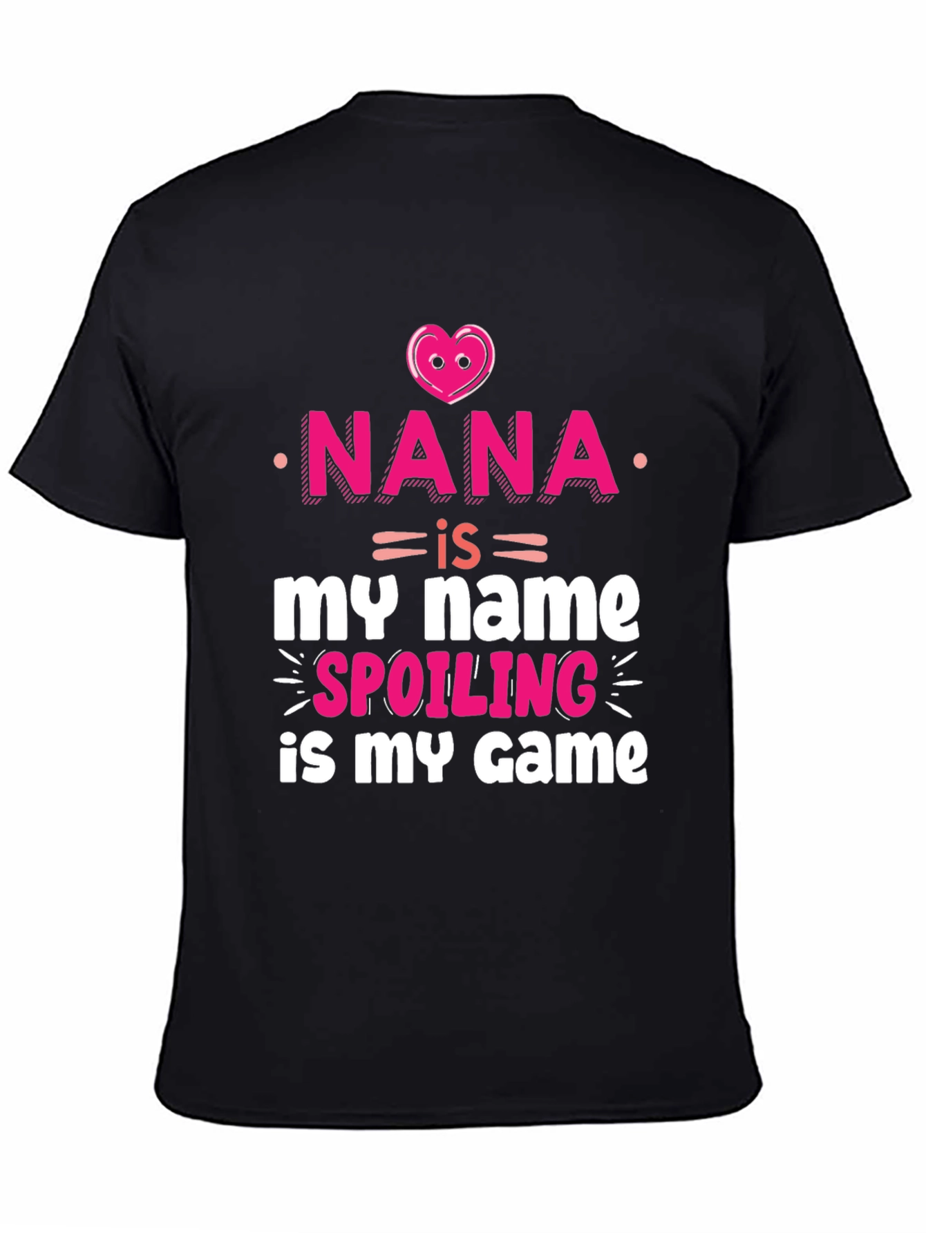 Nana Spoiling Game T-Shirt