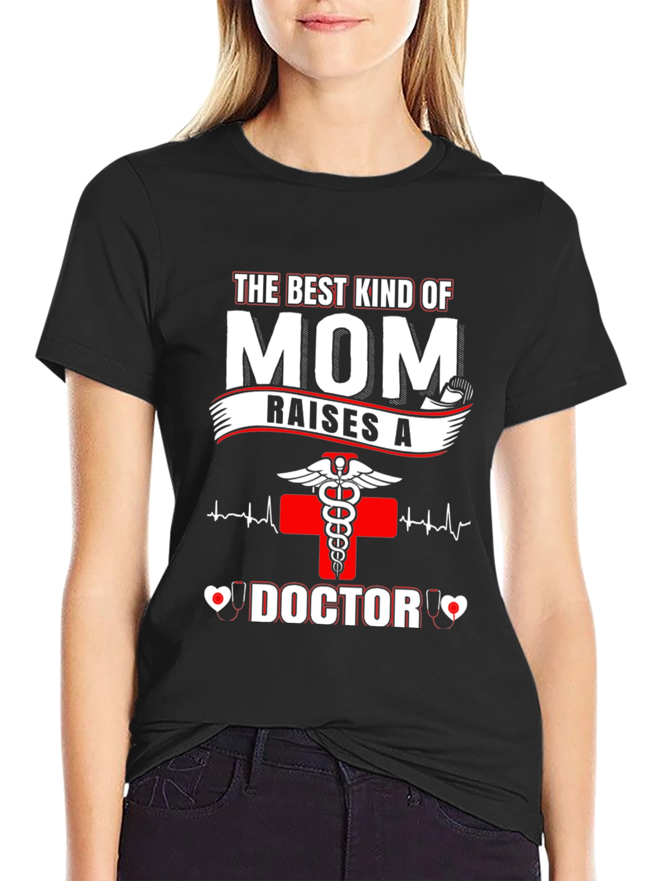 Best Mom Raises A Doctor T-Shirt