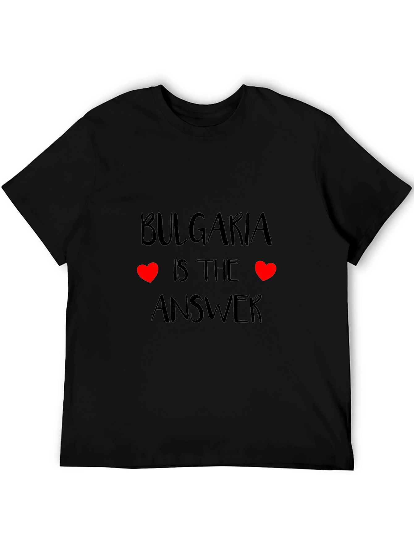 Bulgaria is the Answer Graphic T-Shirt