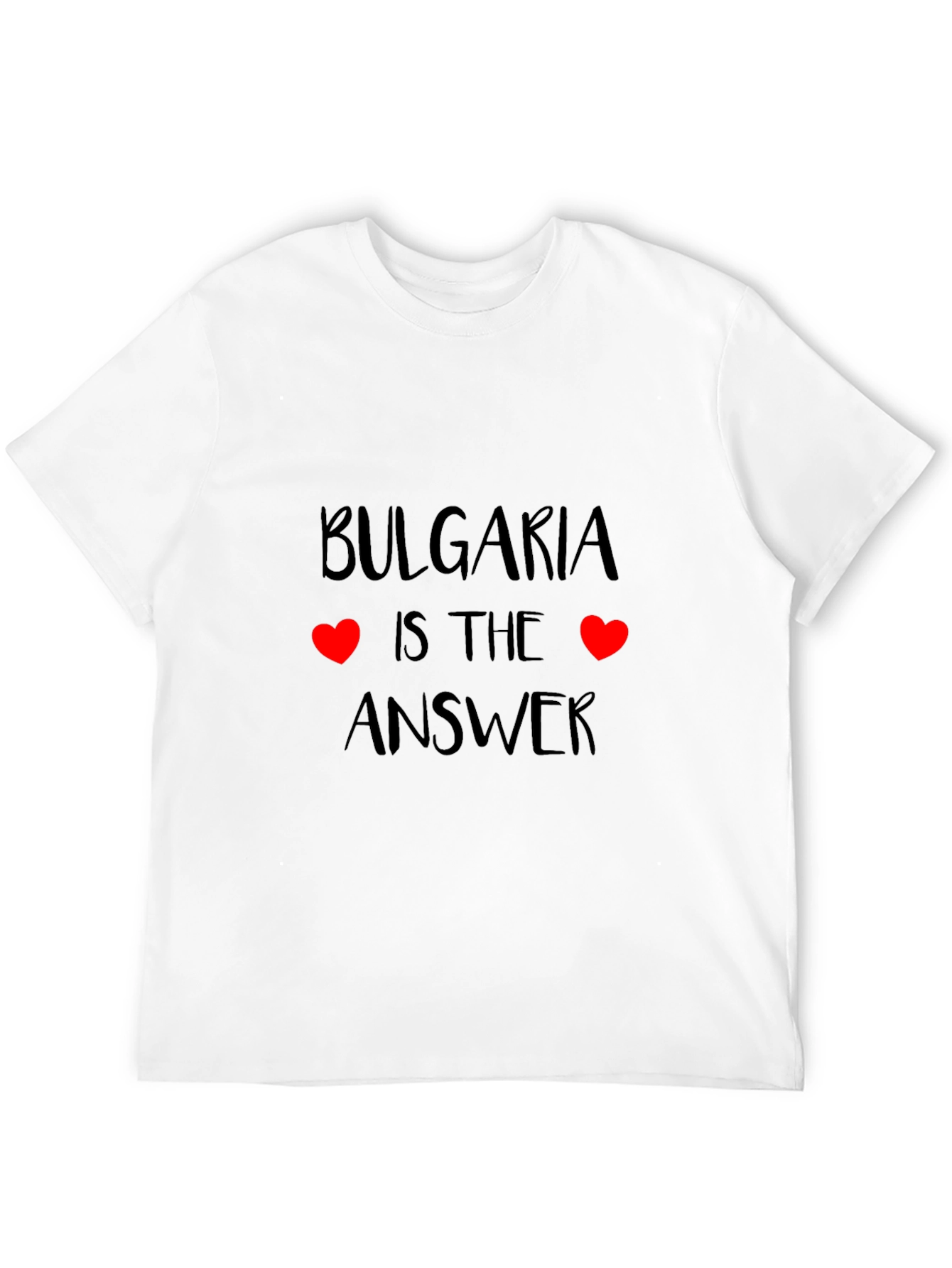 Bulgaria is the Answer Graphic T-Shirt