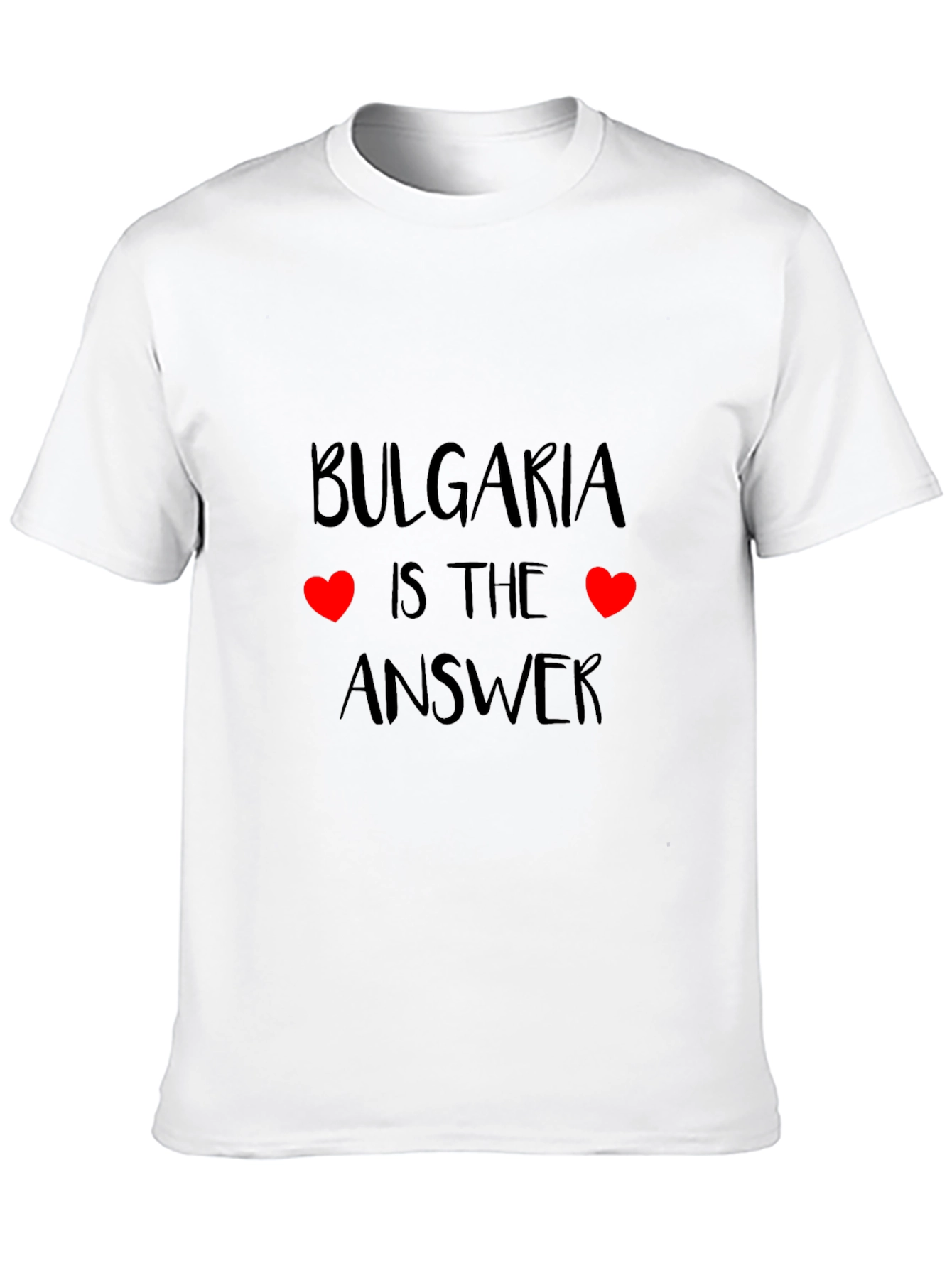 Bulgaria is the Answer Graphic T-Shirt