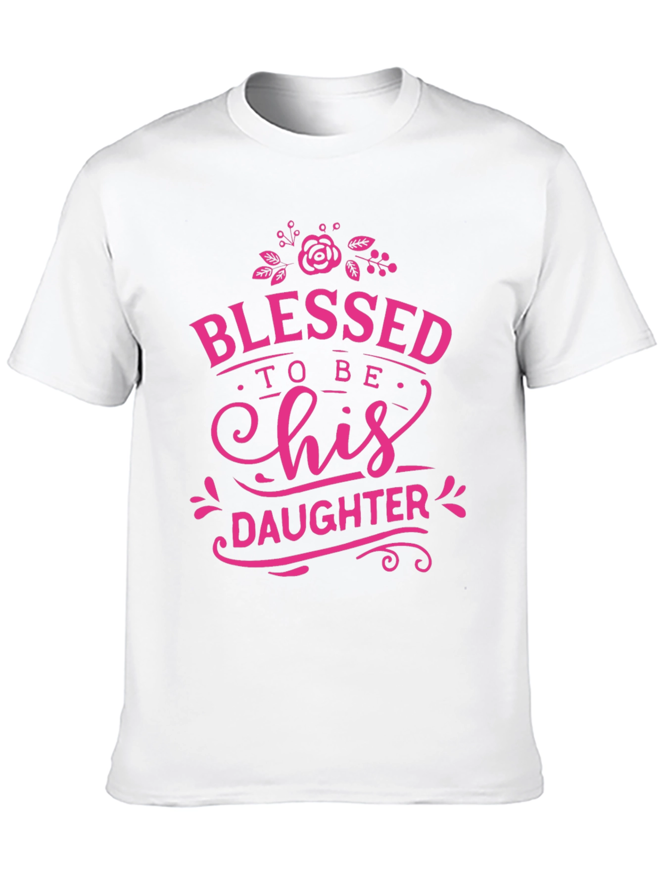 Blessed To Be His Daughter T-Shirt