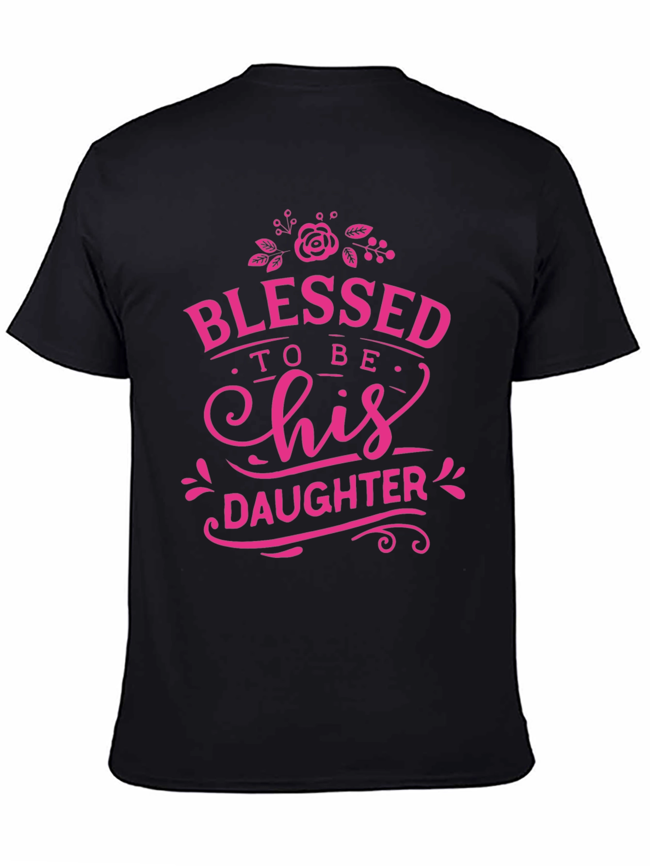 Blessed To Be His Daughter T-Shirt
