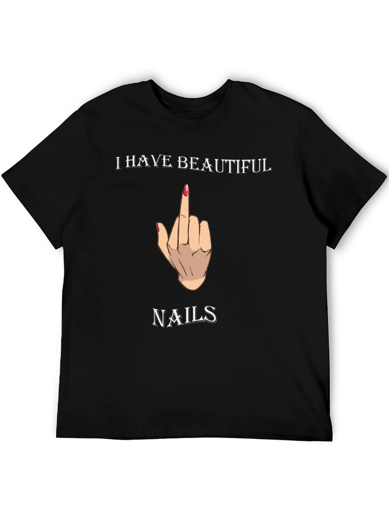 Beautiful Nails Graphic Tee - Funny T-Shirt
