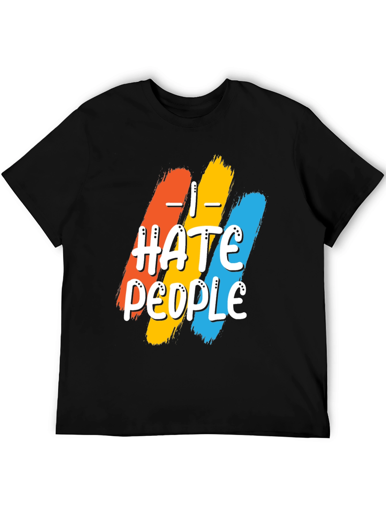 I Hate People Graphic Tee - Funny Slogan T-Shirt