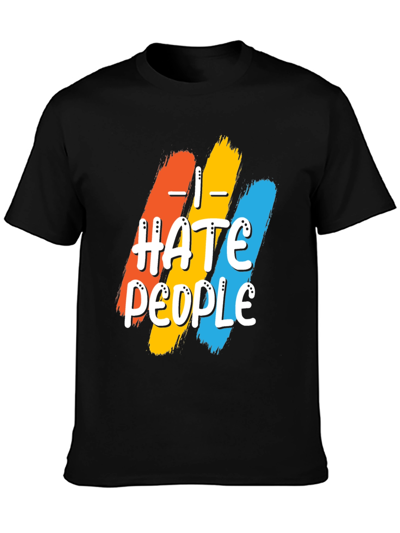 I Hate People Graphic Tee - Funny Slogan T-Shirt