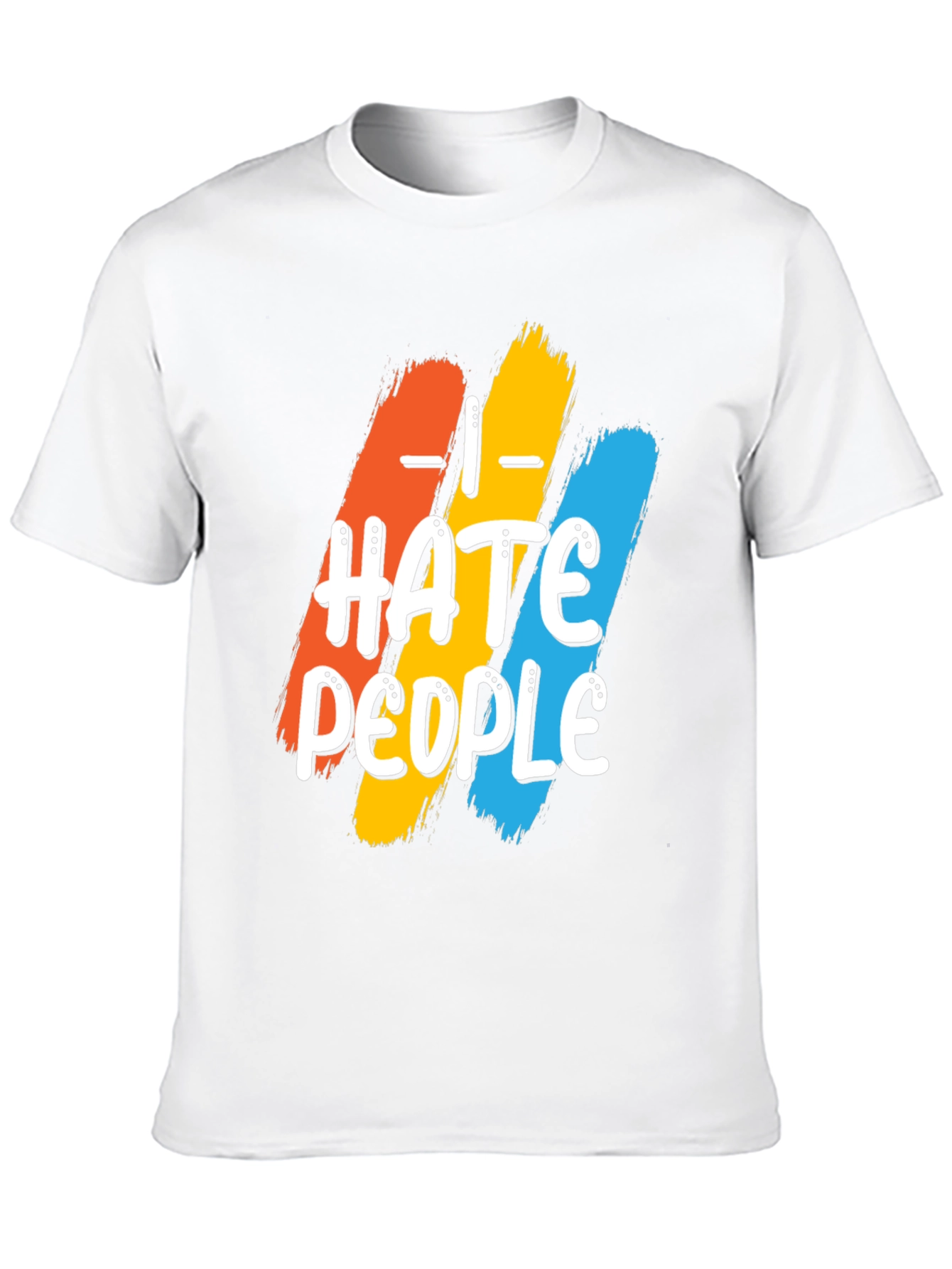 I Hate People Graphic Tee - Funny Slogan T-Shirt