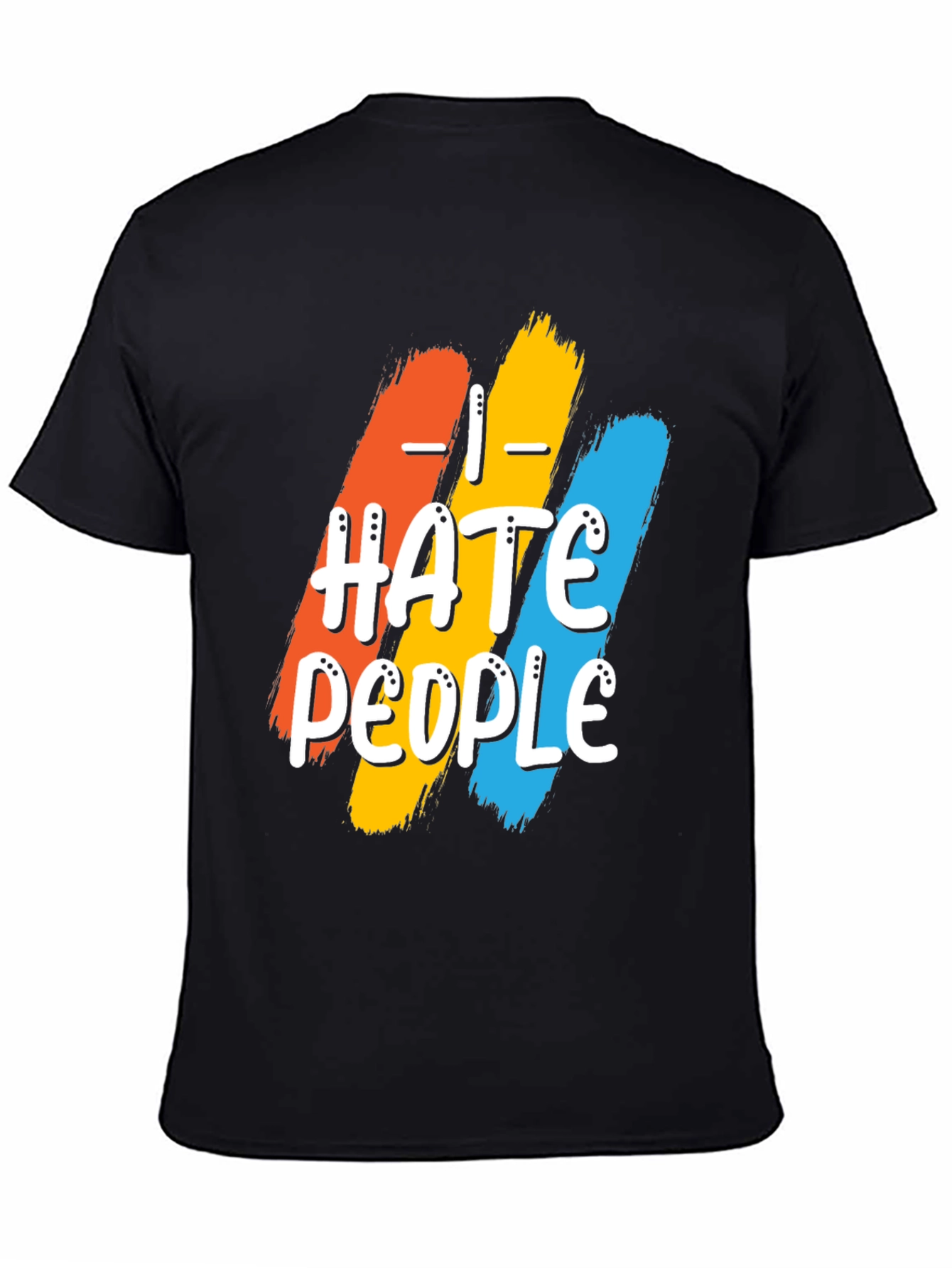 I Hate People Graphic Tee - Funny Slogan T-Shirt