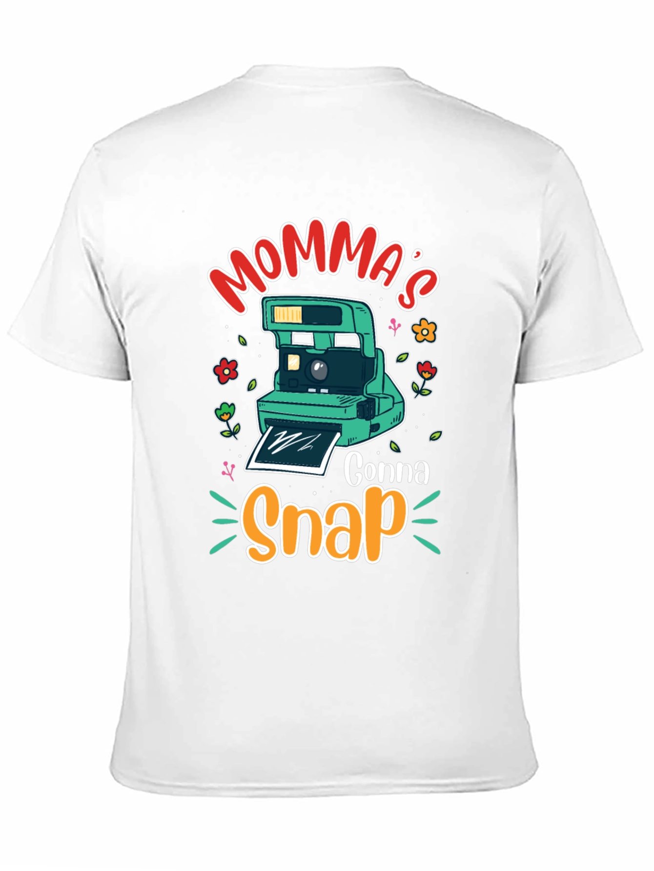Mommas Gonna Snap T-Shirt - Camera Design