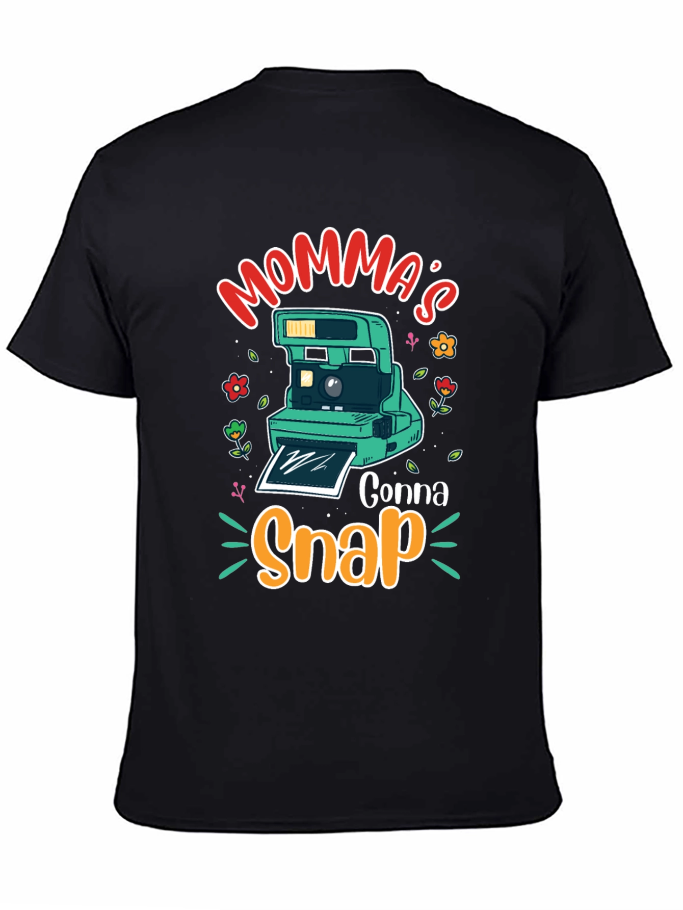 Mommas Gonna Snap T-Shirt - Camera Design