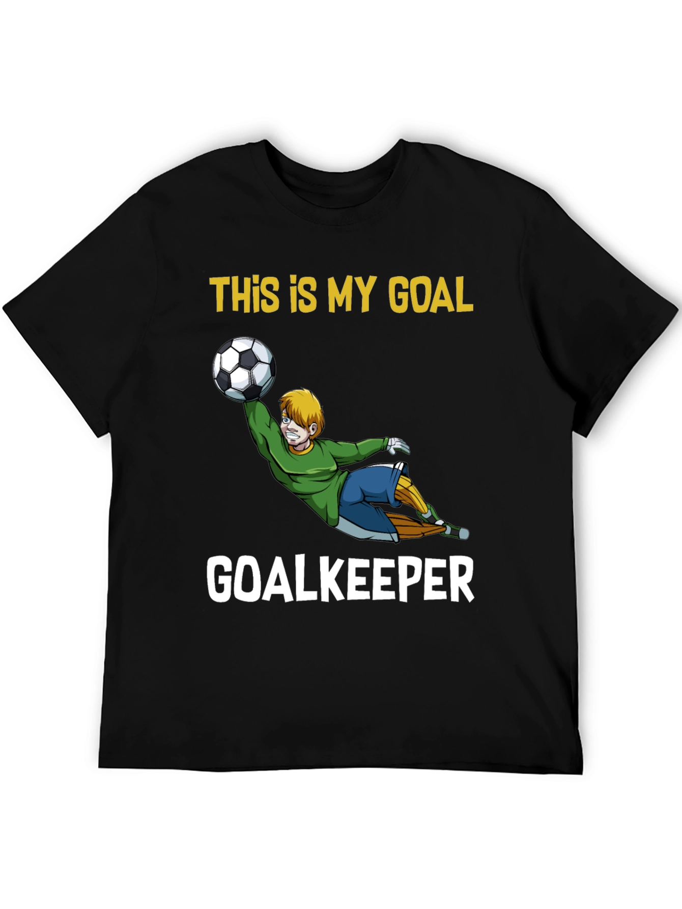 This Is My Goal Goalkeeper Graphic T-Shirt