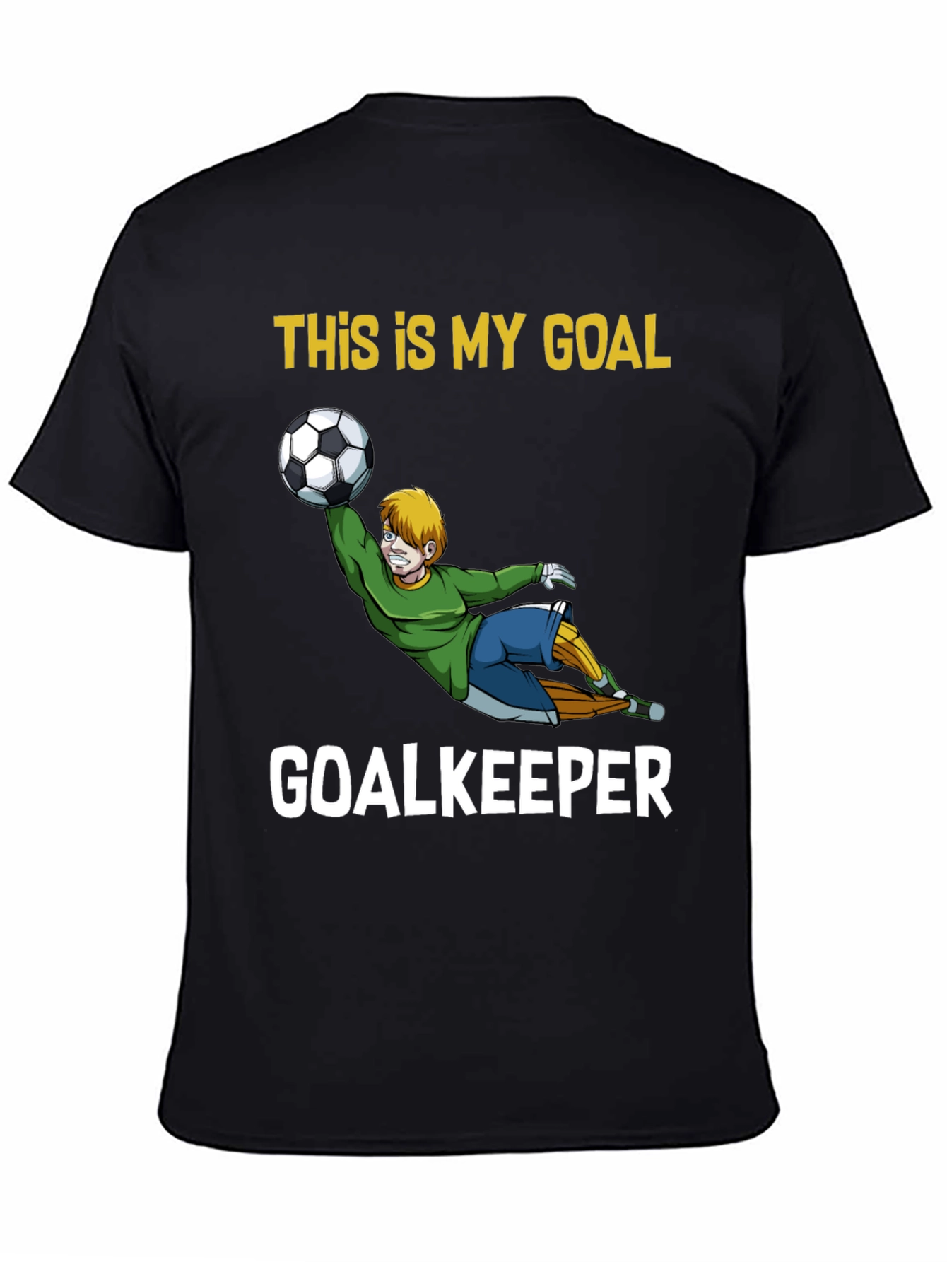 This Is My Goal Goalkeeper Graphic T-Shirt