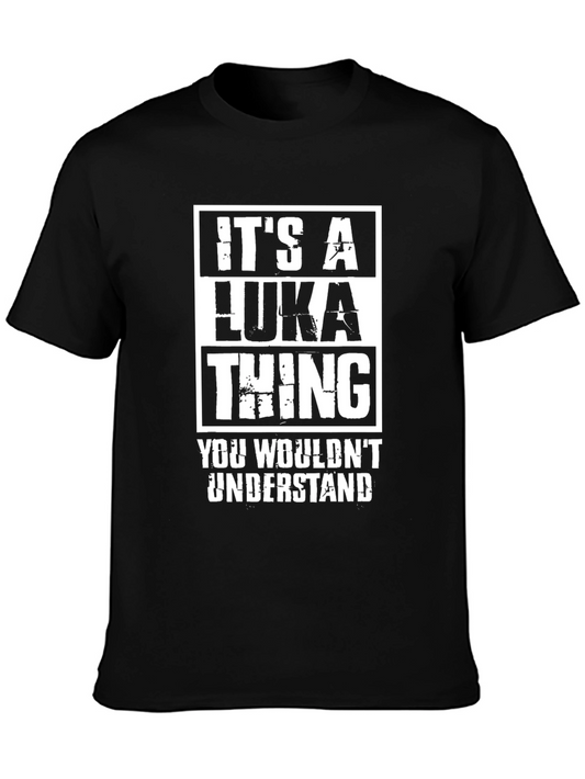 Its a Luka Thing T-Shirt