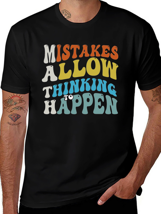 Mistakes Allow Thinking to Happen Graphic Tee